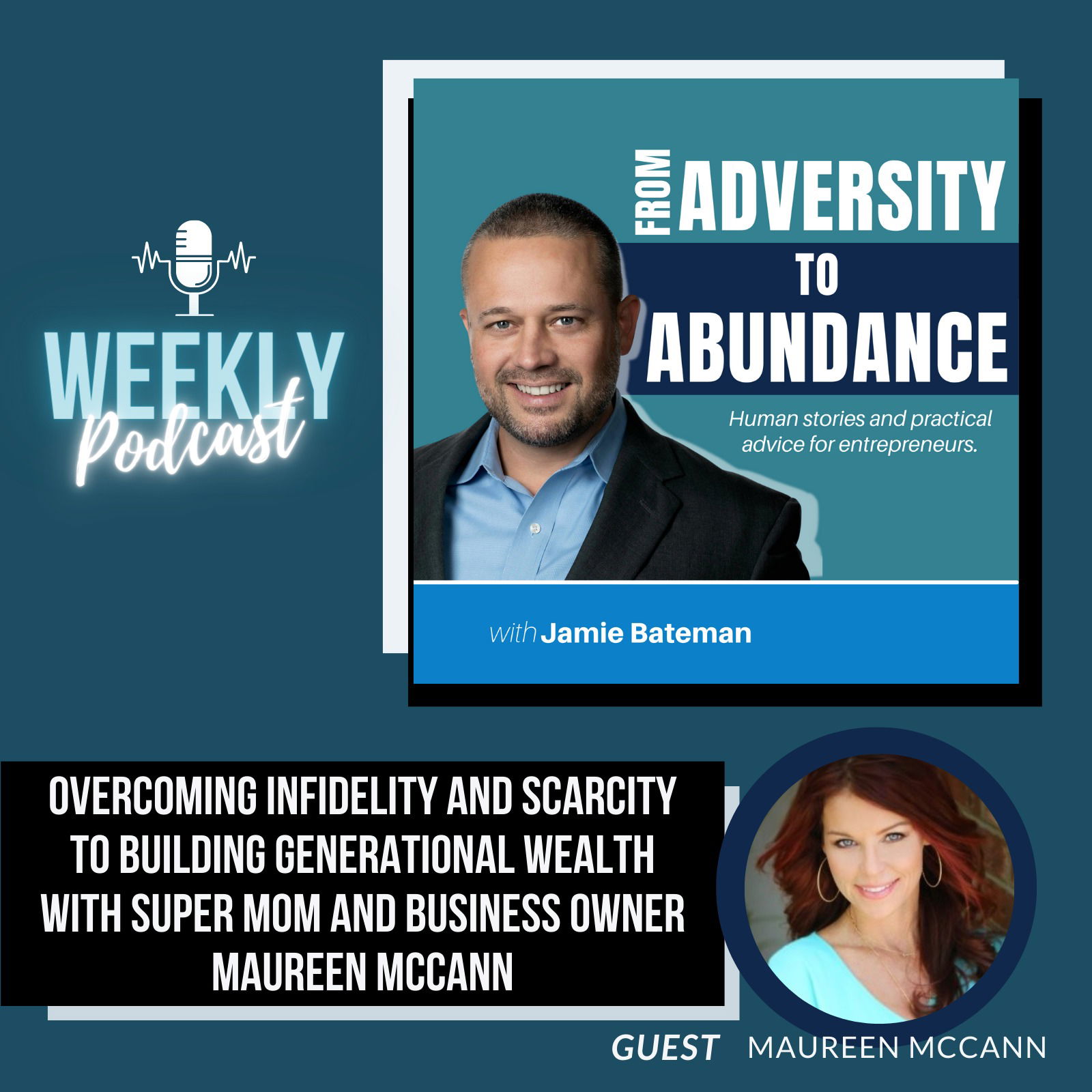 From Infidelity and Scarcity to Family and Abundance with Business Mom Maureen McCann