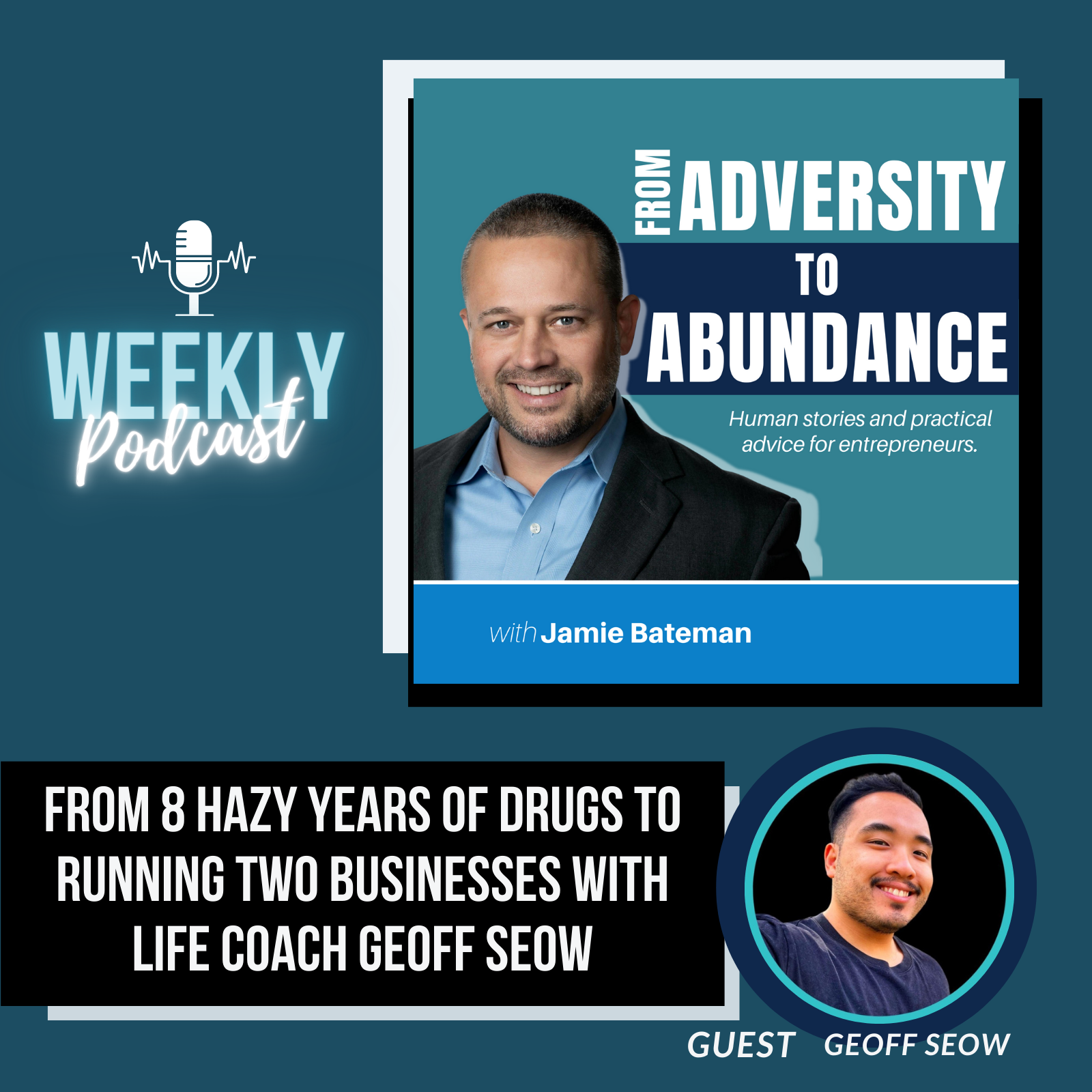 Episode cover art for From 8 Hazy Years of Drugs to Running Two Businesses with Life Coach Geoff Seow