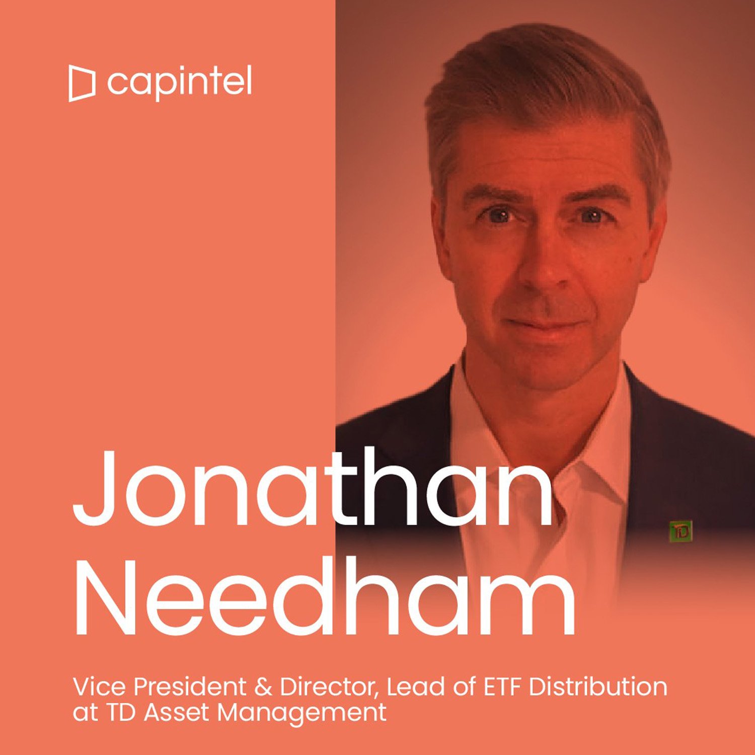 Weathering Market Volatility & The Power of the ETF, with Jonathan Needham and TD Asset Management