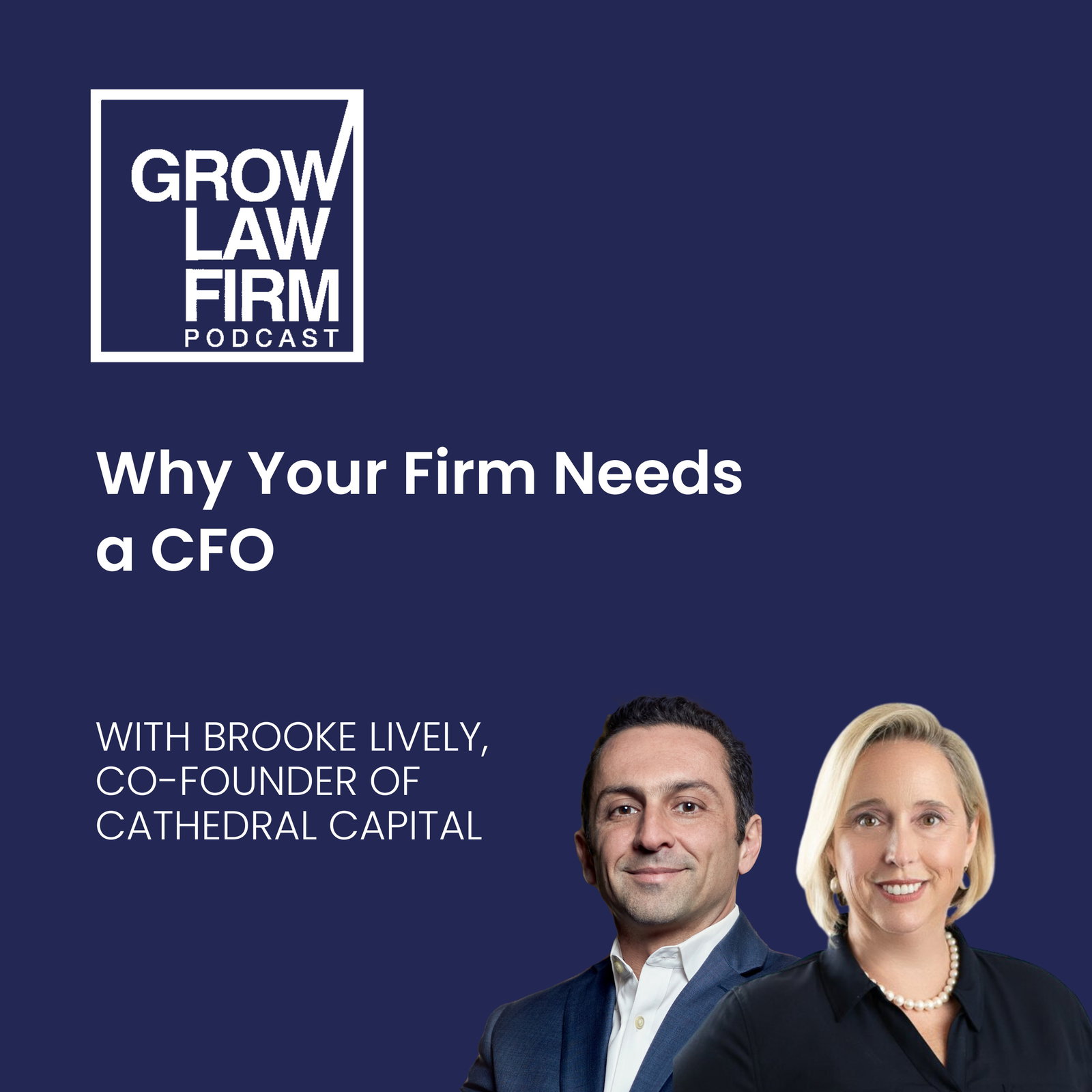Episode cover art for Why Your Firm Needs a CFO Featuring Brooke Lively, Co-Founder of Cathedral Capital