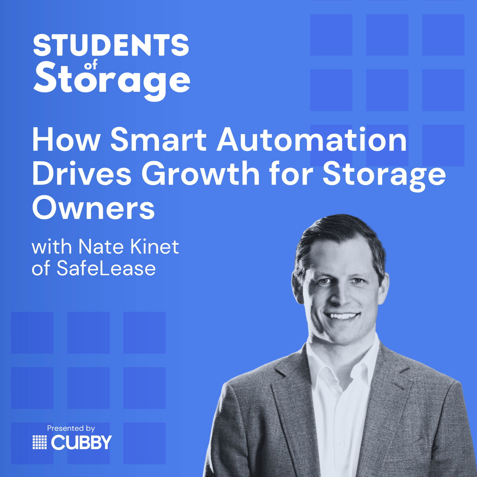 How Smart Automation Drives Growth for Storage Owners with Nate Kinet of SafeLease