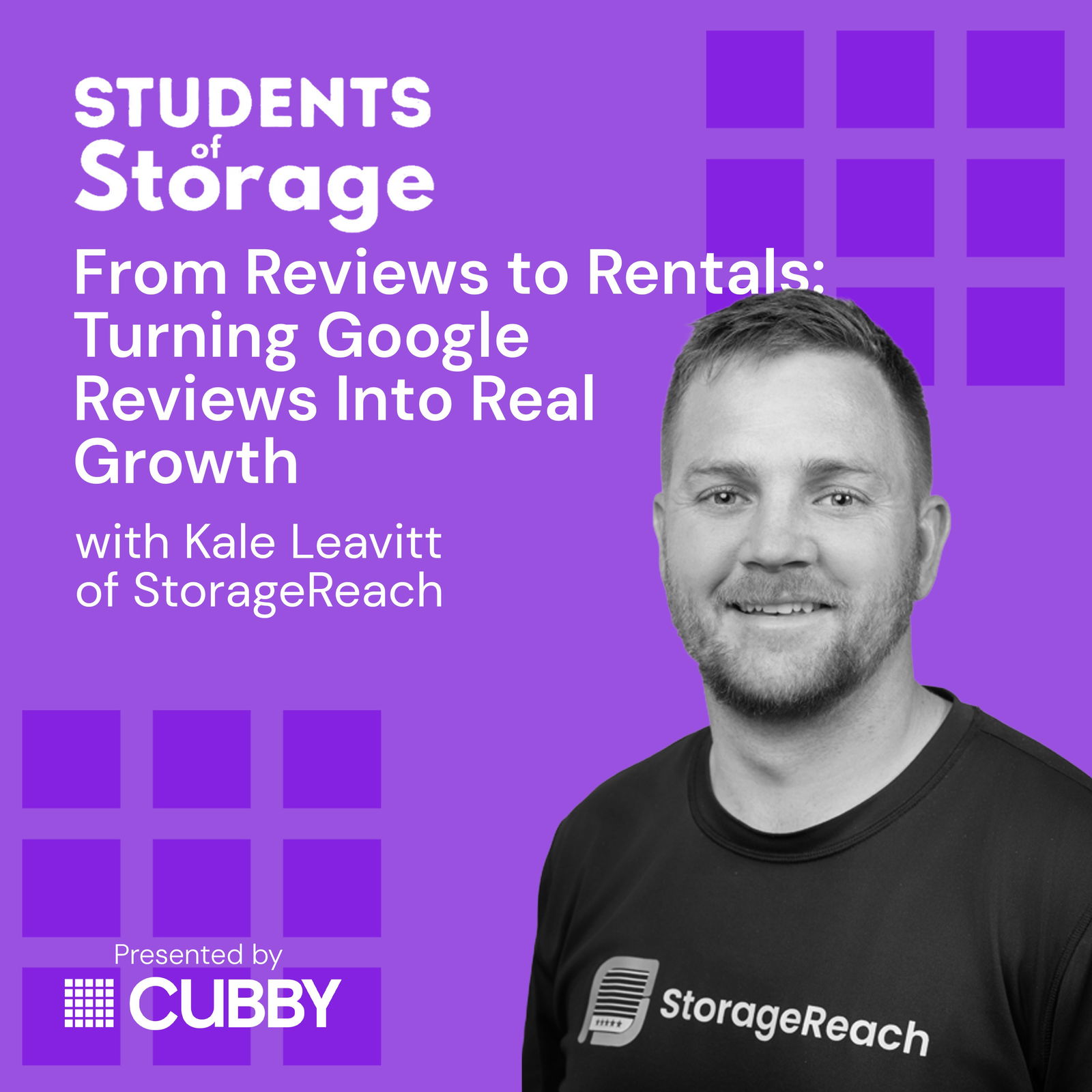 From Reviews to Rentals: Turning Google Feedback into Real Growth with Kale Leavitt of StorageReach From Reviews to Rentals: Turning Google Feedback into Real Growth with Kale Leavitt of StorageReach
