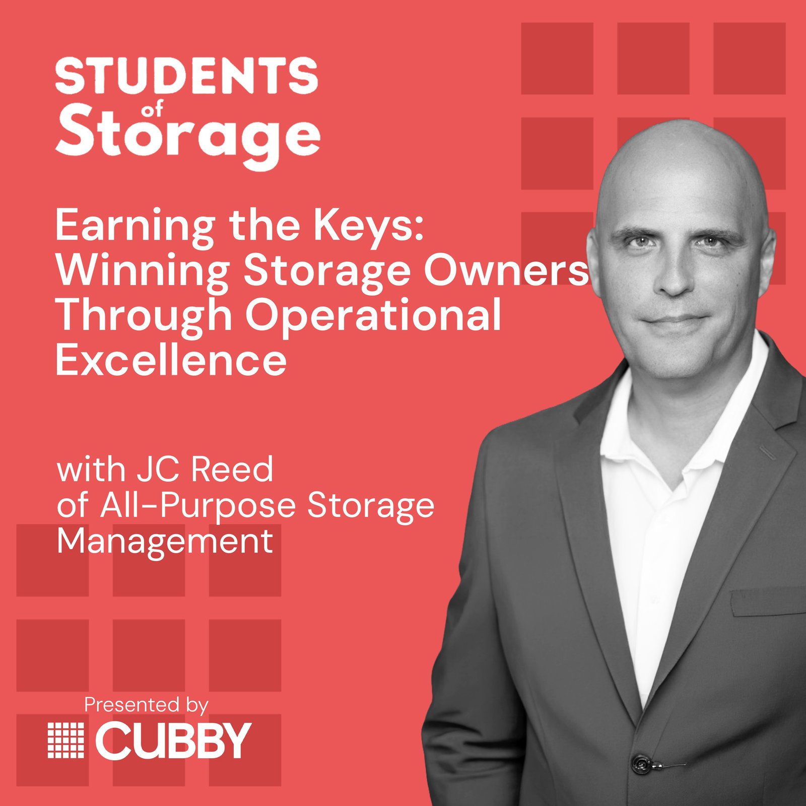 Earning the Keys: Winning Storage Owners Through Operational Excellence with JC Reed of All-Purpose Storage Management episode artwork