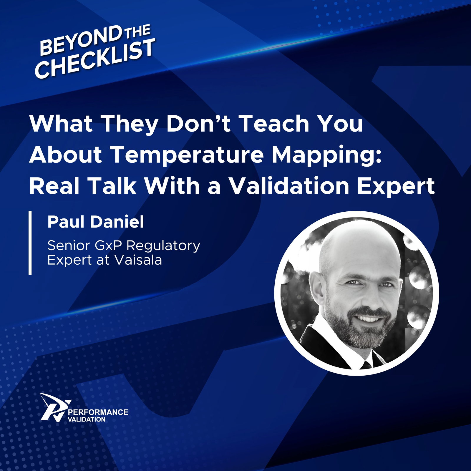 What They Don’t Teach You About Temperature Mapping: Real Talk With Validation Expert Paul Daniel episode artwork