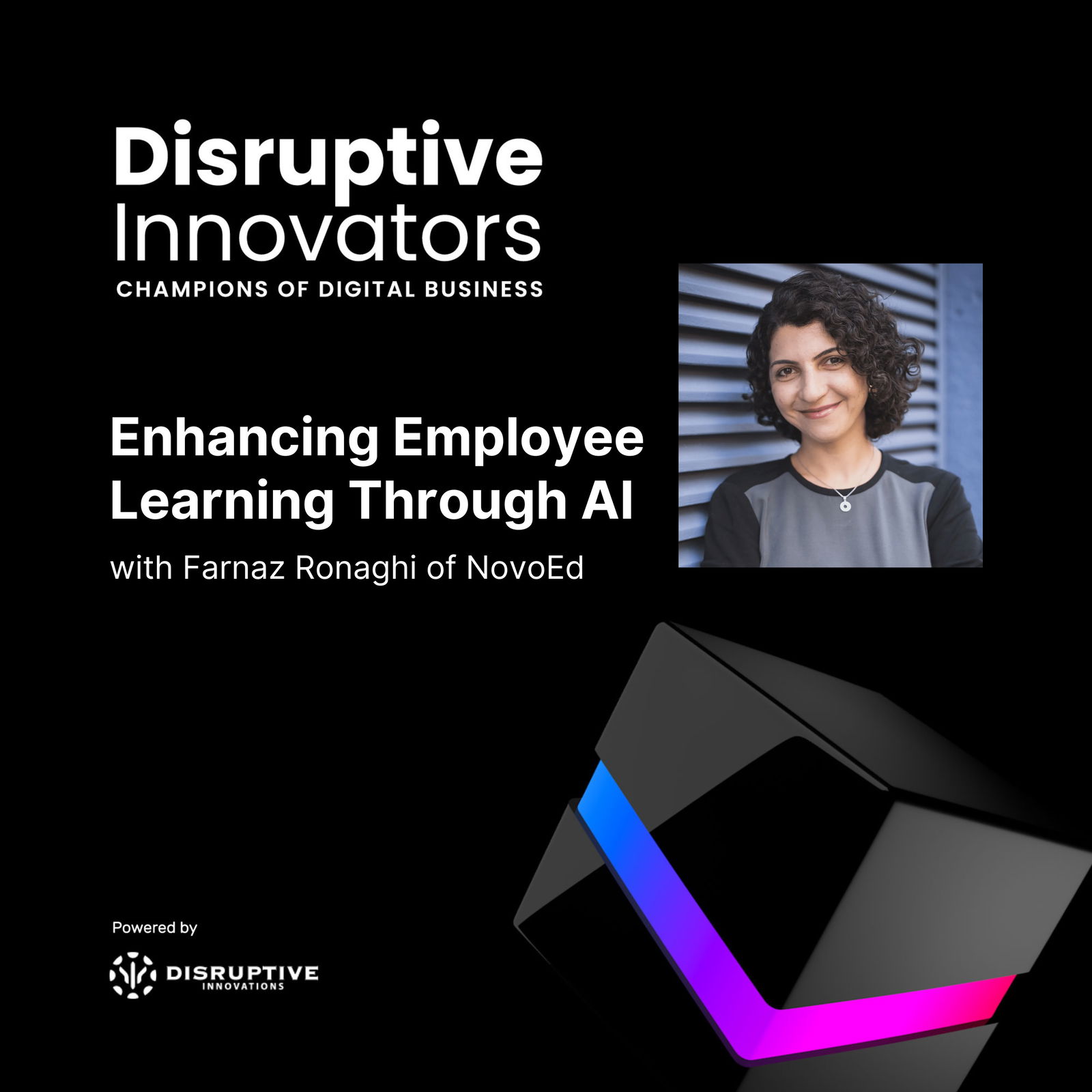 Enhancing Employee Learning Through AI with Farnaz Ronaghi of NovoEd Enhancing Employee Learning Through AI with Farnaz Ronaghi of NovoEd