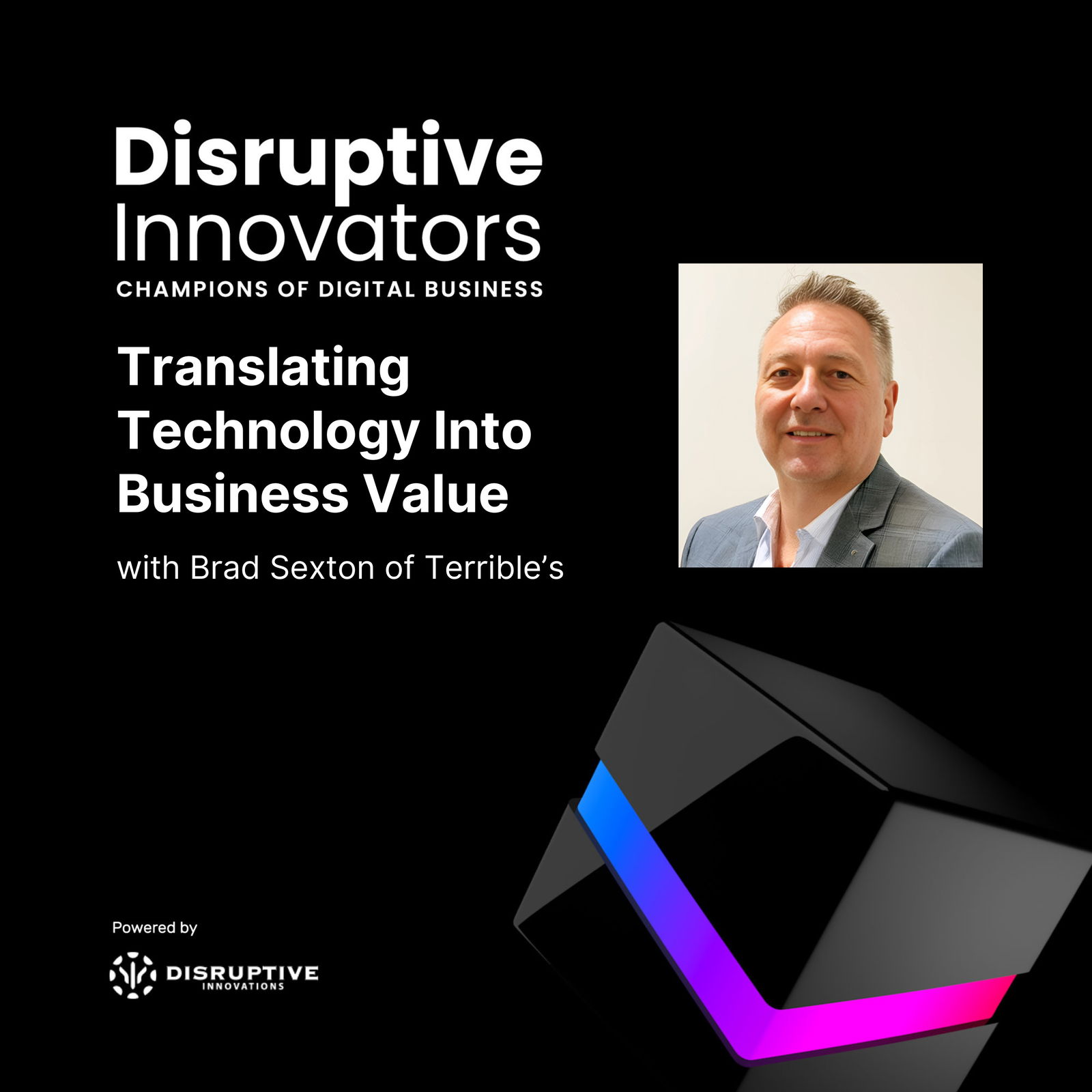 Translating Technology Into Business Value with Brad Sexton of Terrible's Translating Technology Into Business Value with Brad Sexton of Terrible's