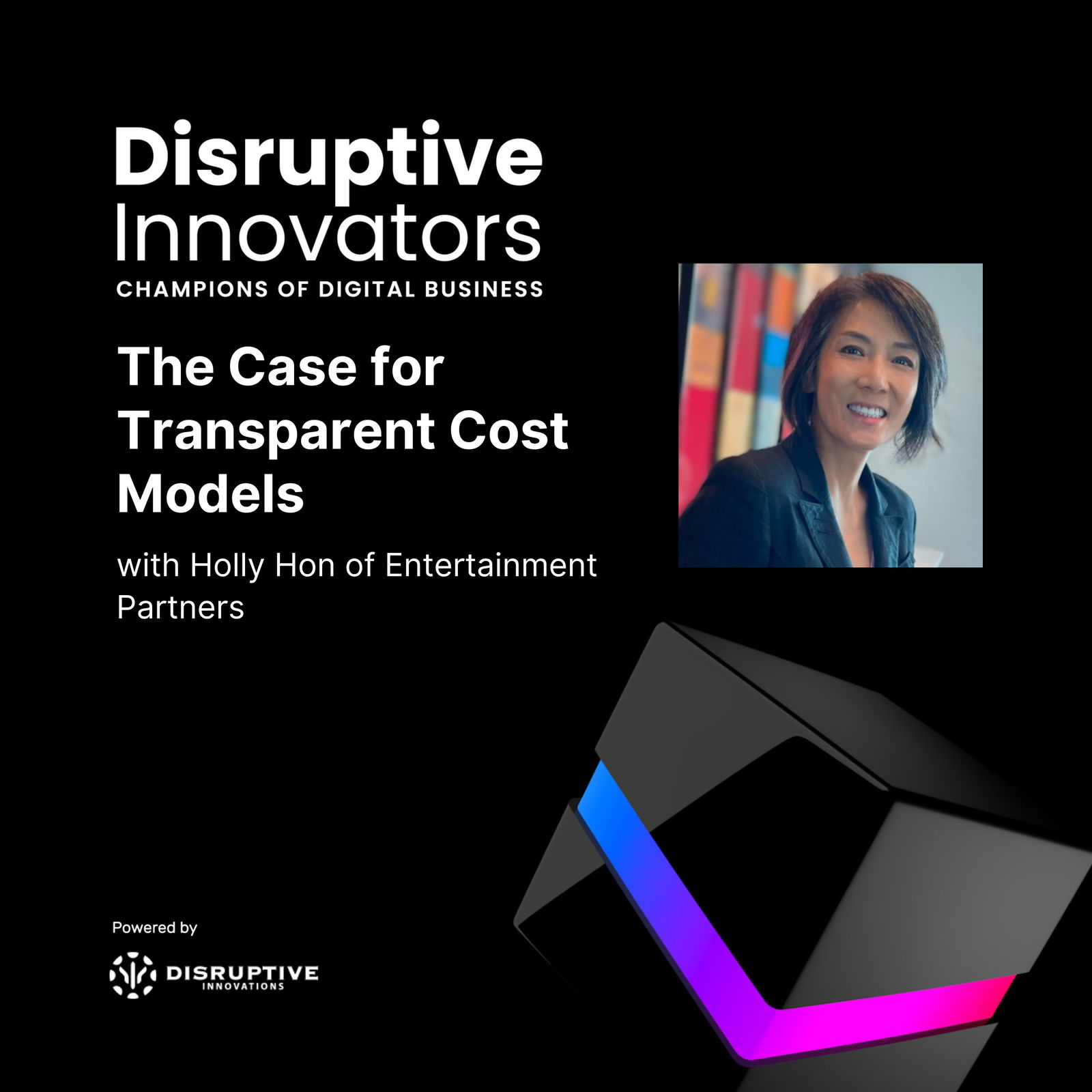 The Case for Transparent Cost Models with Holly Hon of Entertainment Partners The Case for Transparent Cost Models with Holly Hon of Entertainment Partners