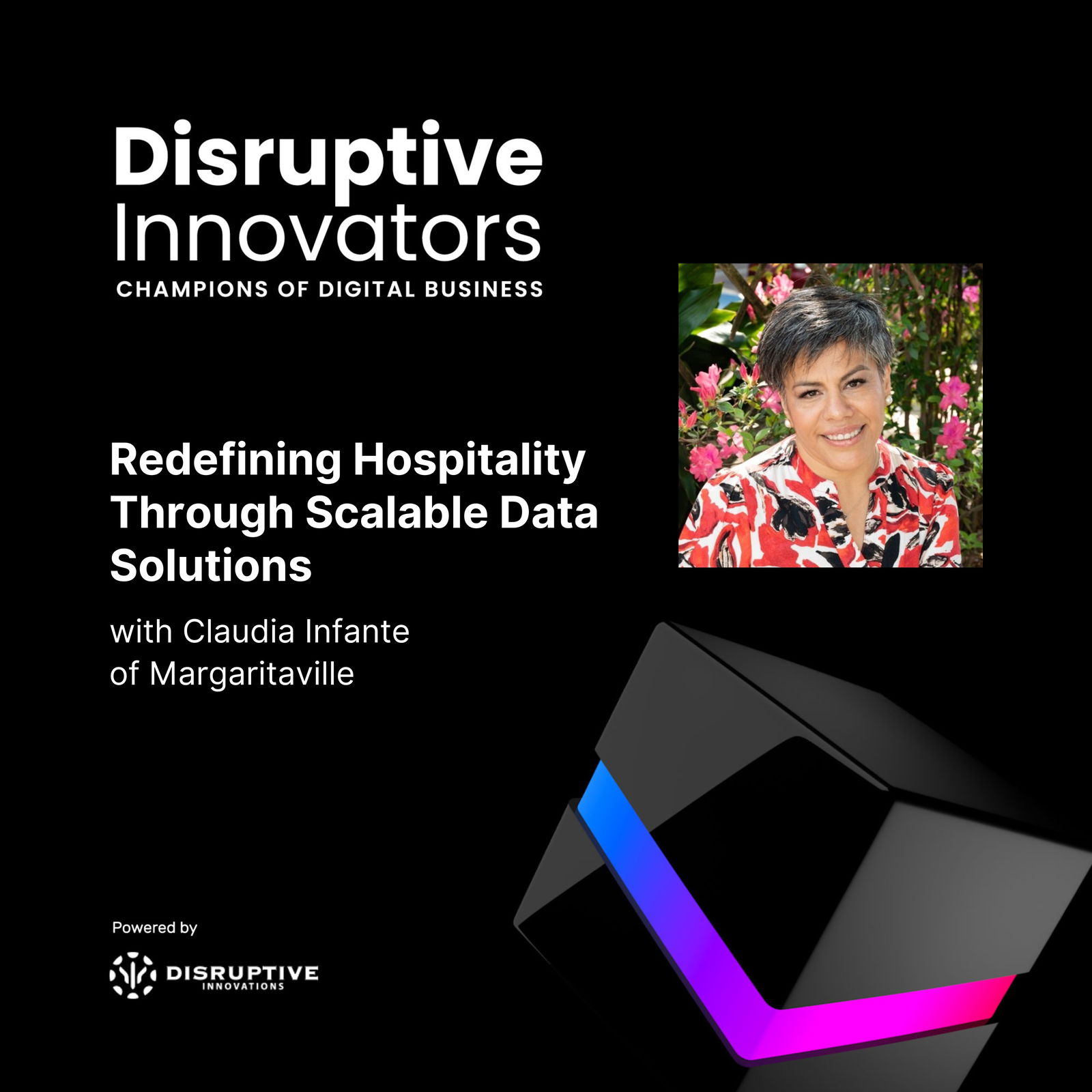 Disruptive Innovators: Champions of Digital Business - CIO & IT Leader Interviews, Digital Transformation, Digital Innovation