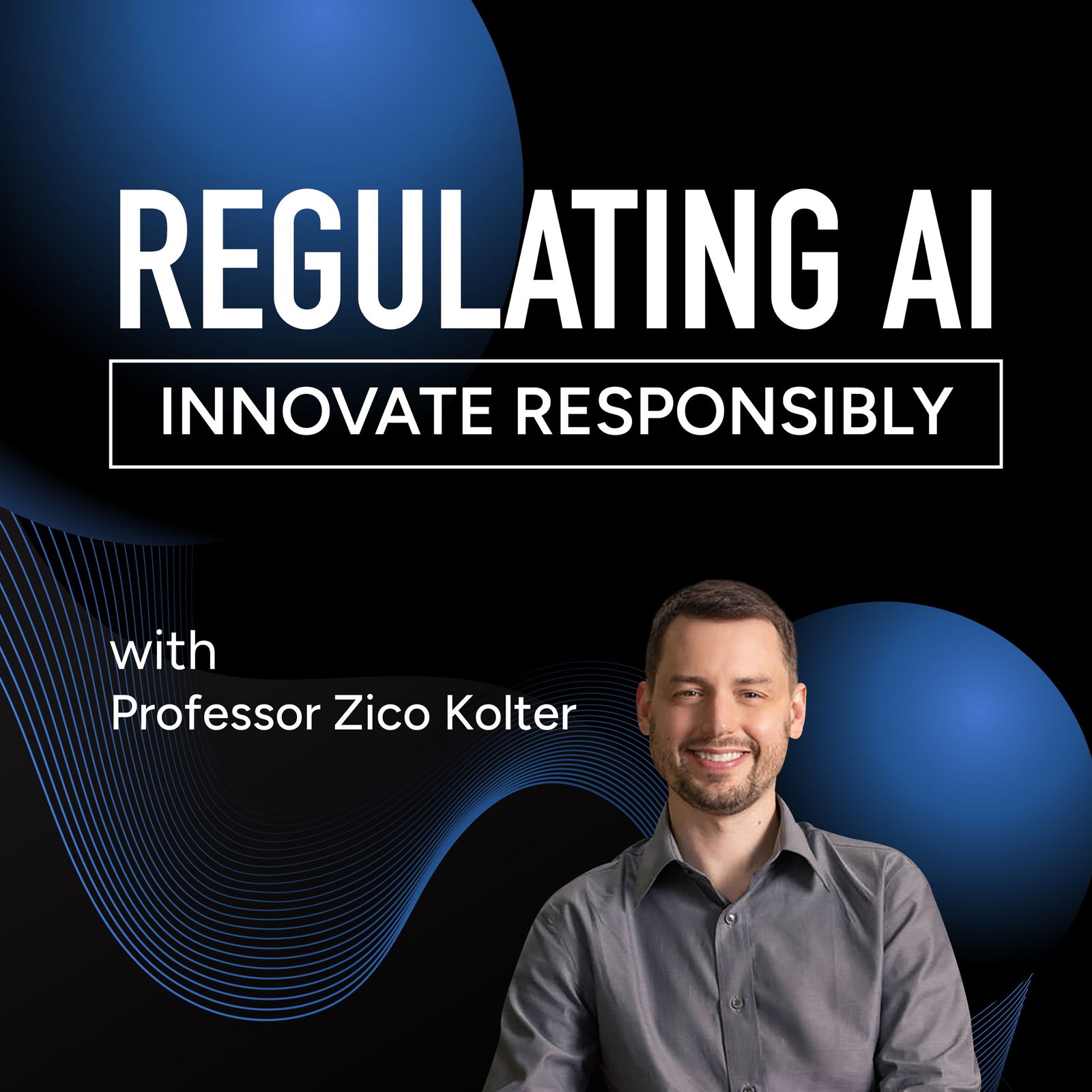 Balancing Innovation and Regulation in AI with Zico Kolter 