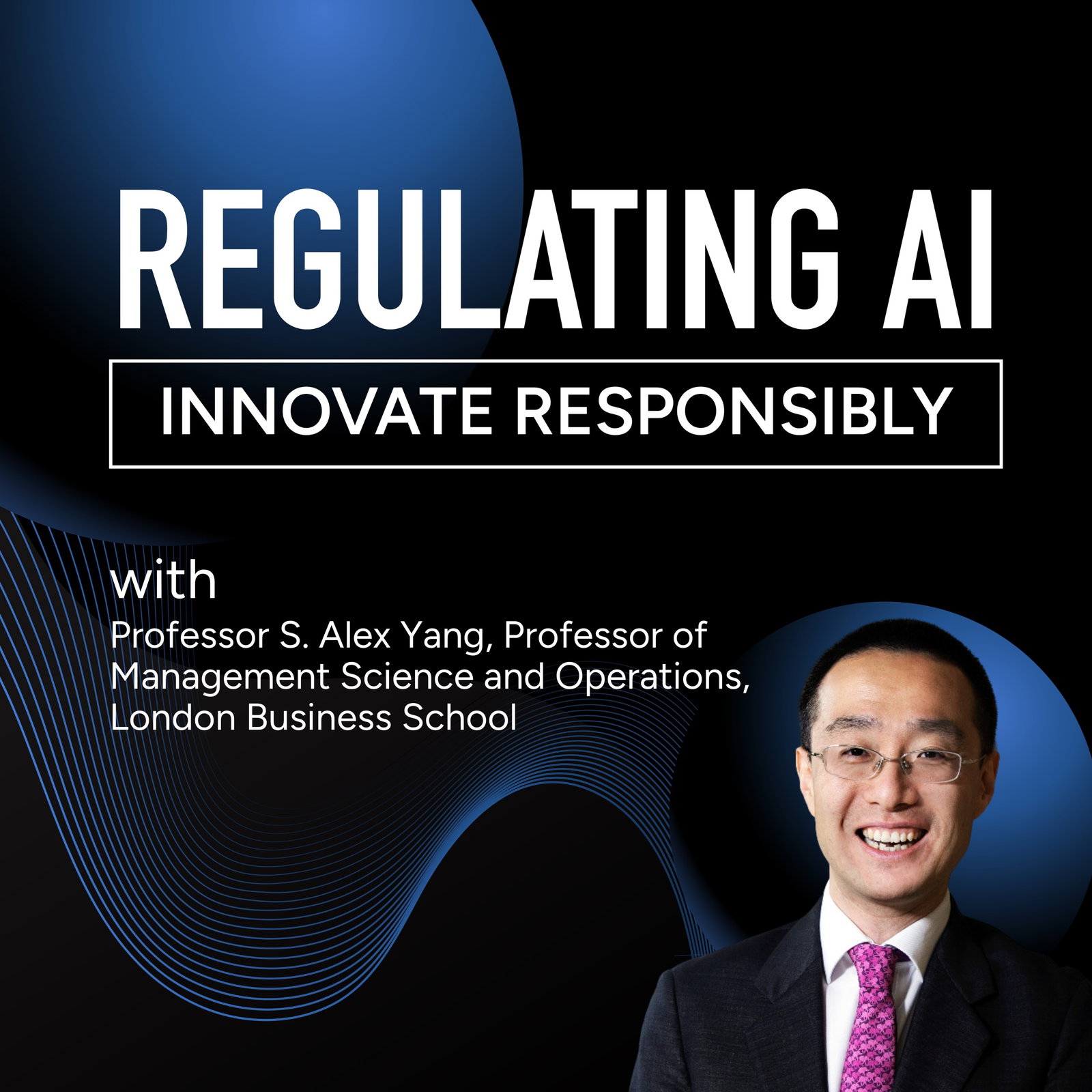 The Future of Open-Source AI and Its Global Implications with Professor S. Alex Yang, Professor of Management Science and Operations, London Business School episode artwork