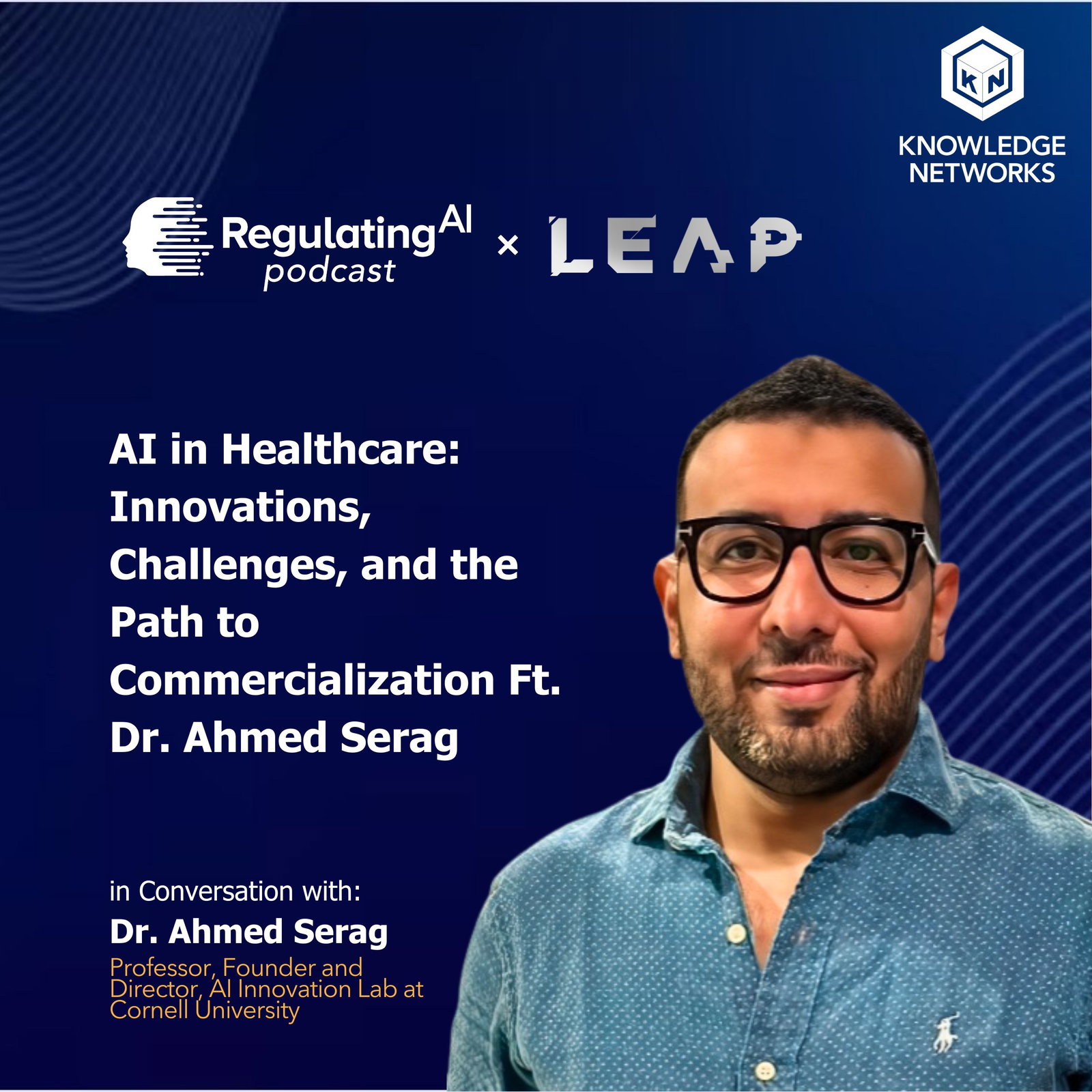 AI in Healthcare: Innovations, Challenges, and the Path to Commercialization Ft. Dr. Ahmed Serag  episode artwork
