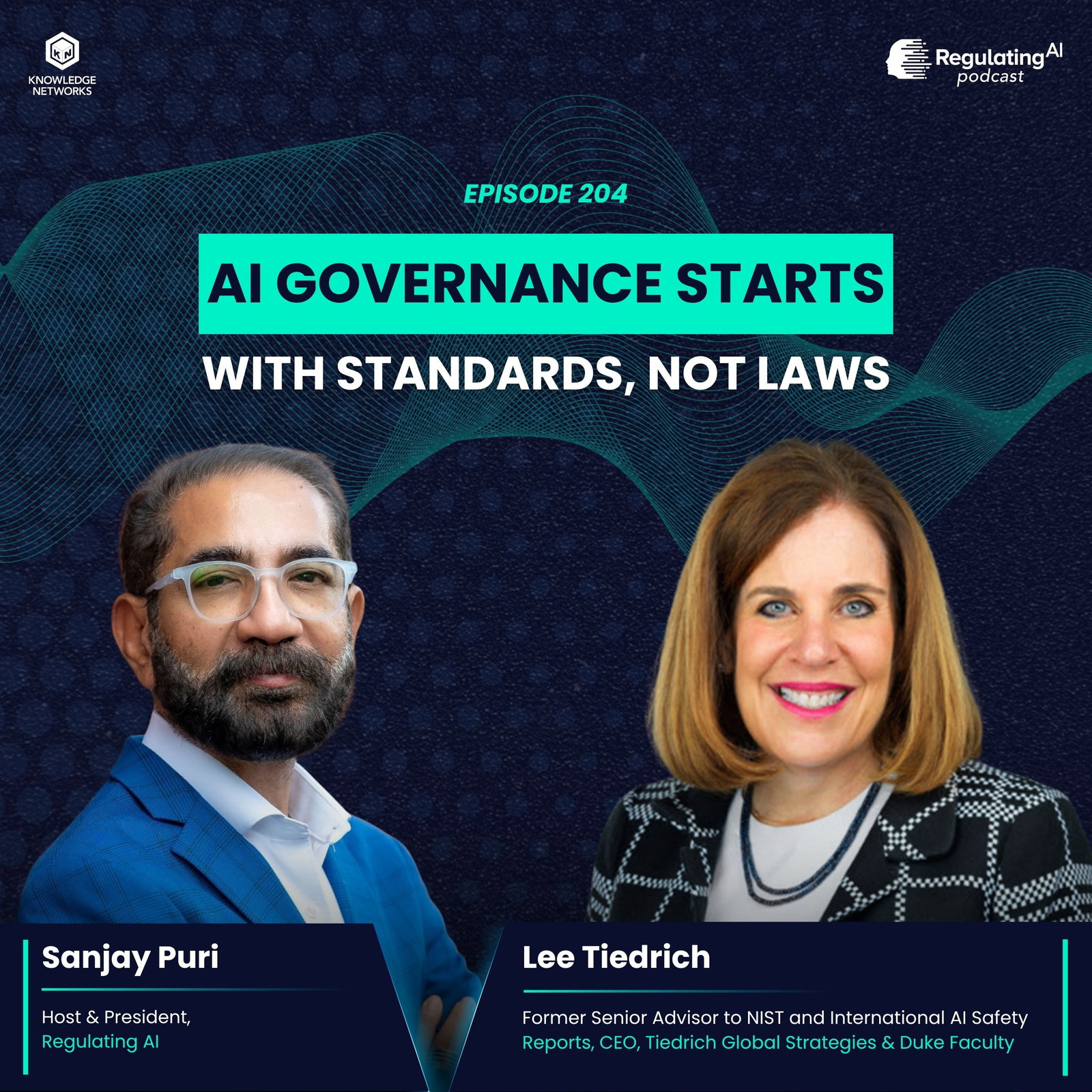 AI Governance Starts with Standards, Not Laws | Lee Tiedrich on AI Safety & the Future of Regulation episode artwork