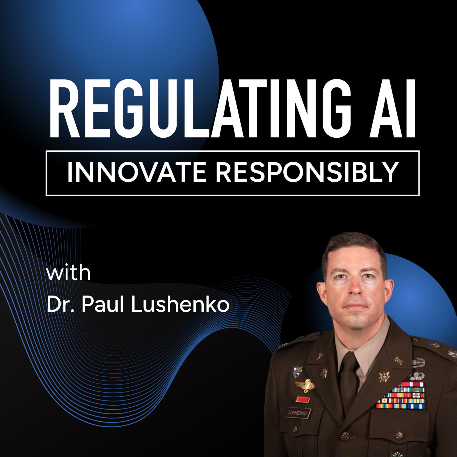 The Impact of AI on Global Military Strategies with Dr. Paul Lushenko