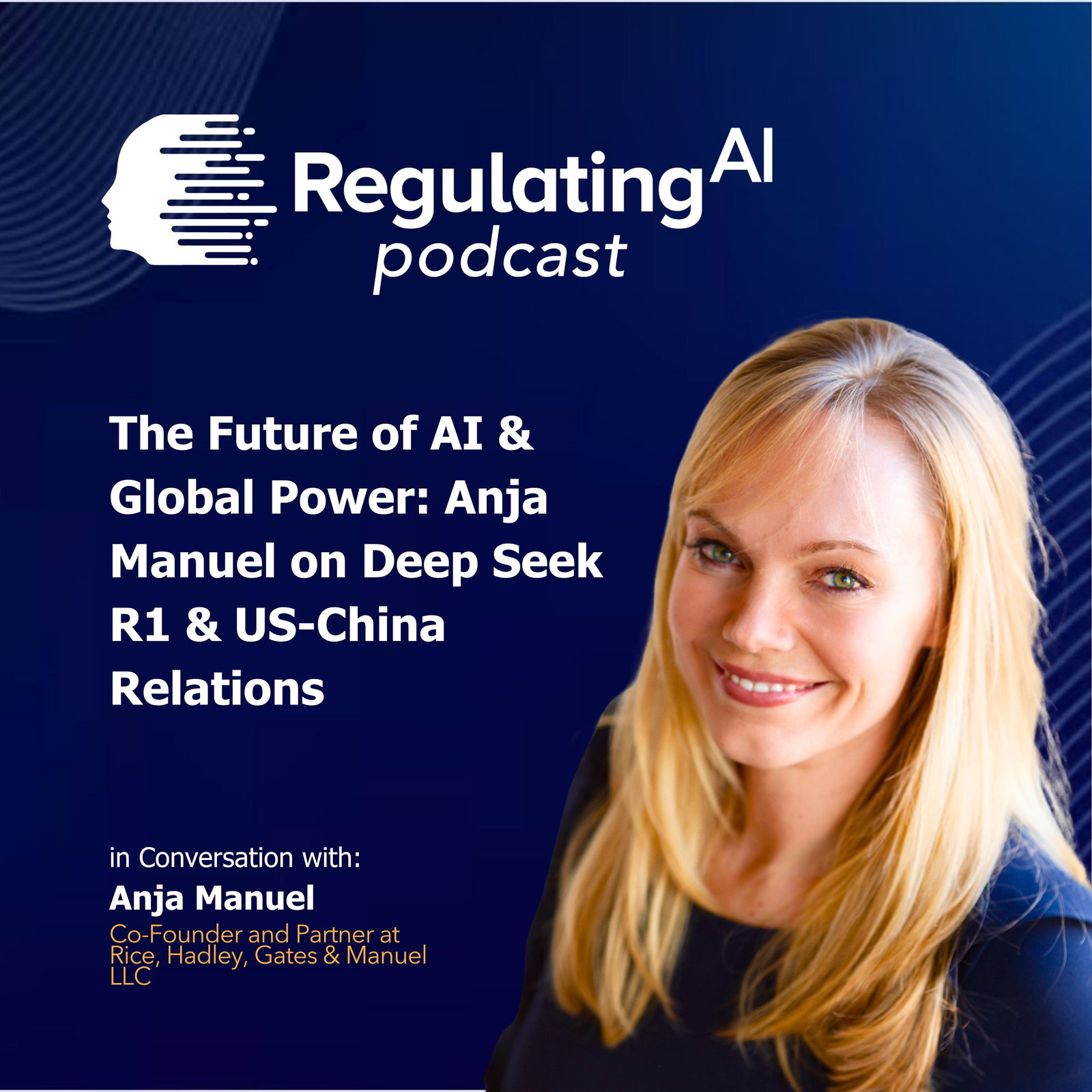 The Future of AI & Global Power: Anja Manuel on Deep Seek R1 & US-China Relations  episode artwork