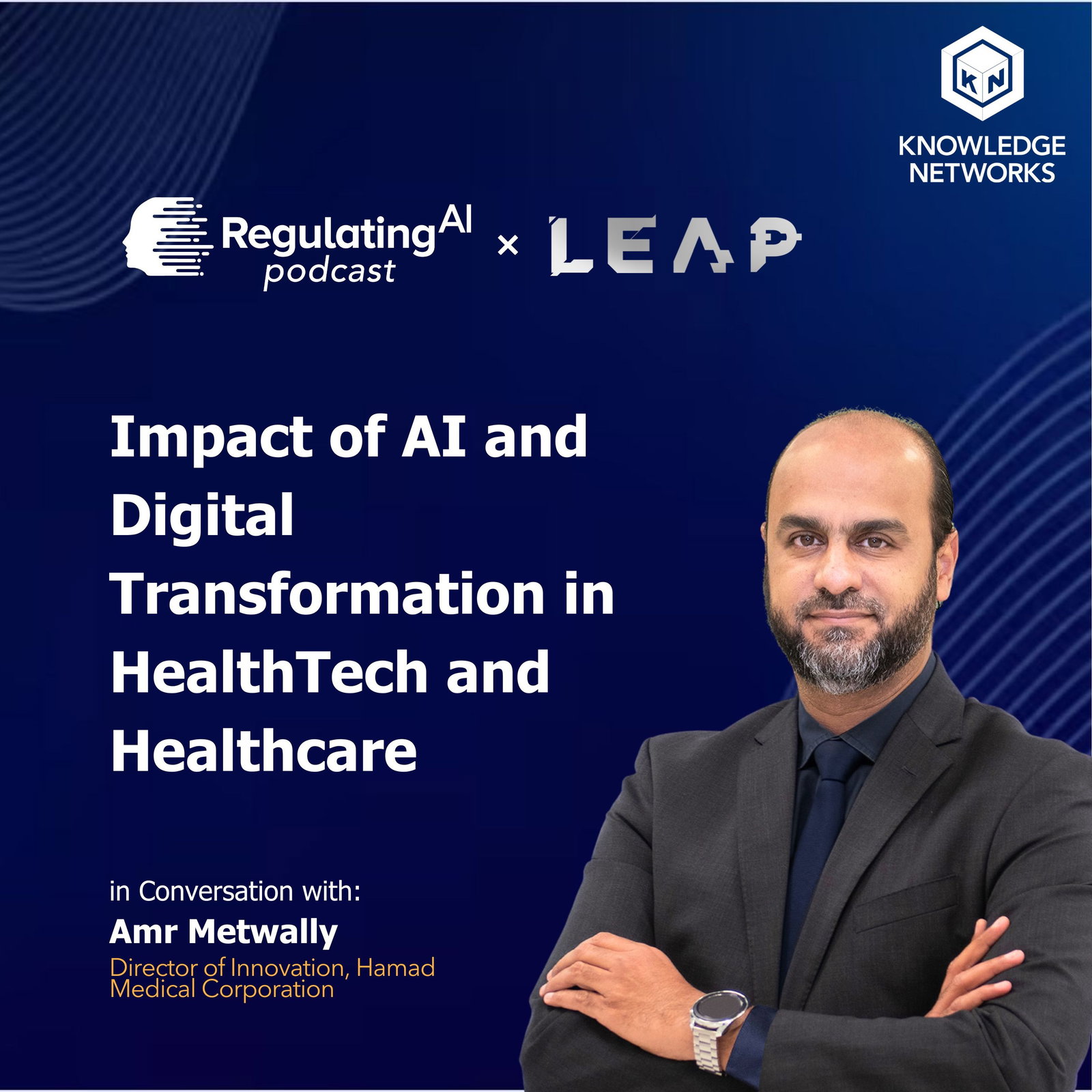 Impact of AI and Digital Transformation in HealthTech and Healthcare Ft. Amr Metwally  episode artwork