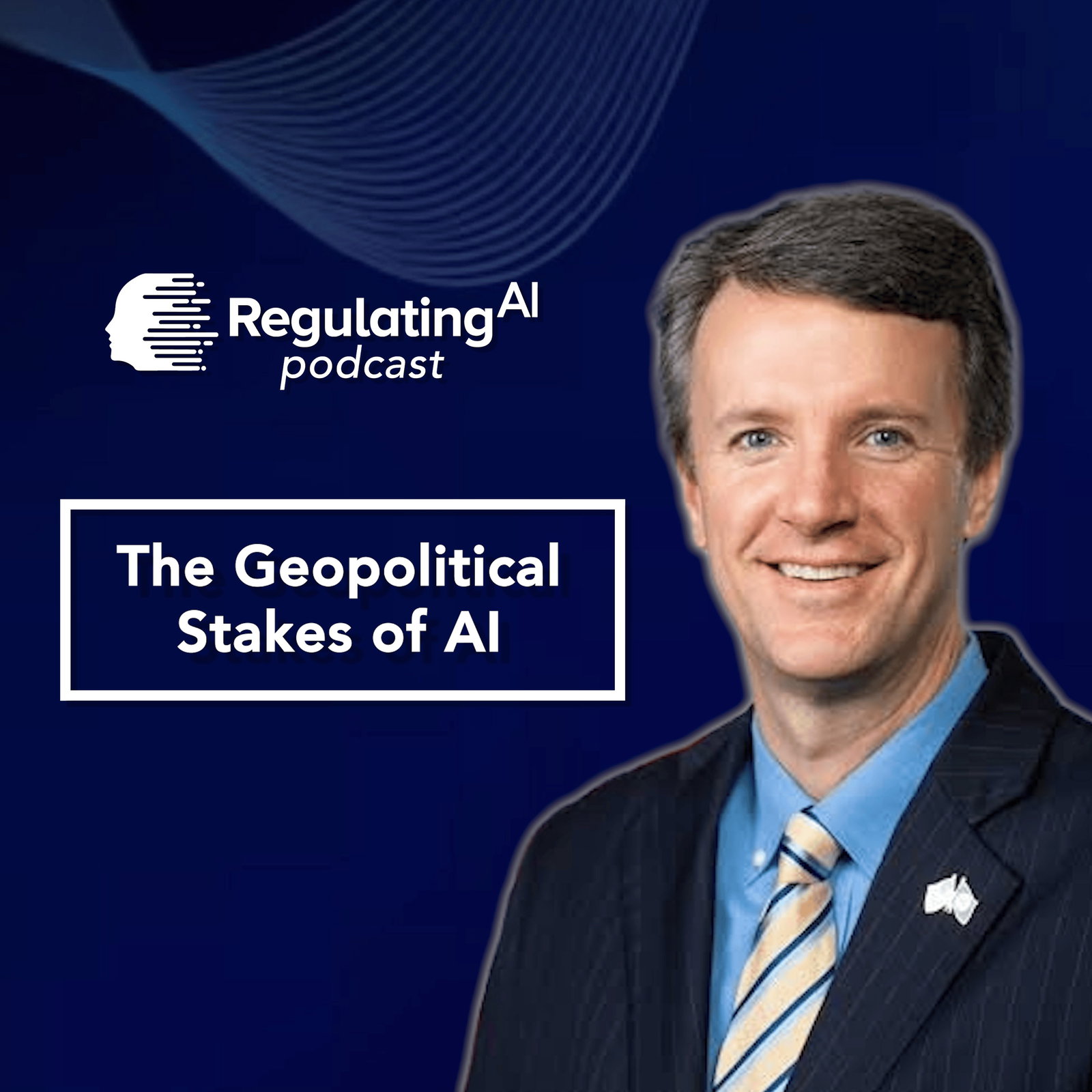 The Geopolitical Stakes of AI with Congressman Ben Cline | RegulatingAI Podcast  episode artwork