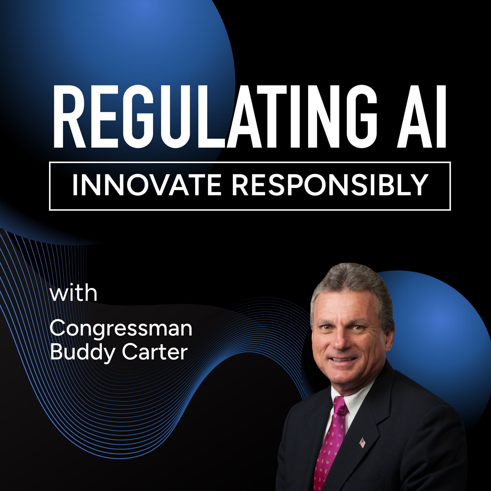 AI's Impact on Healthcare and Legislation with Congressman Buddy Carter