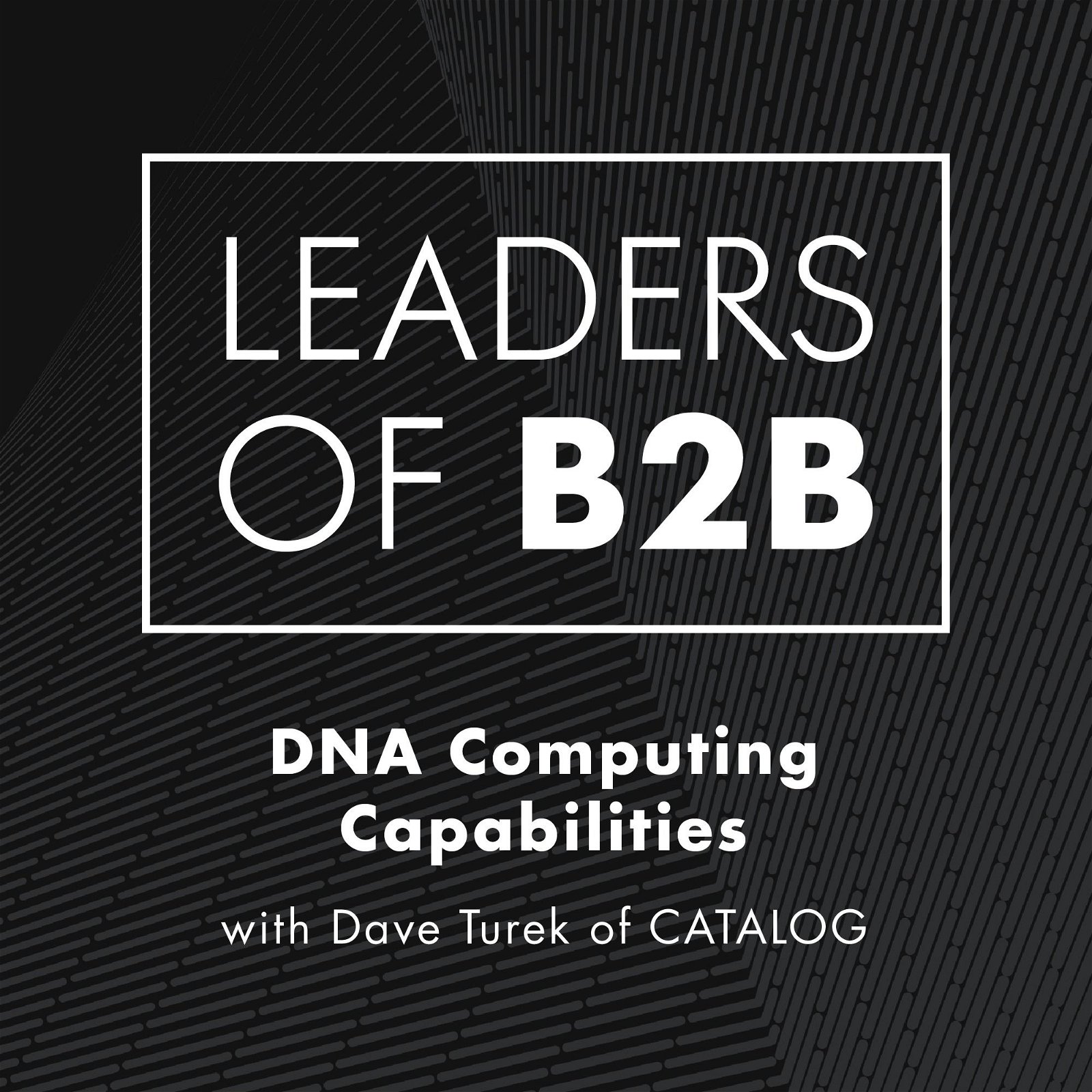 DNA Computing Capabilities with Dave Turek of CATALOG