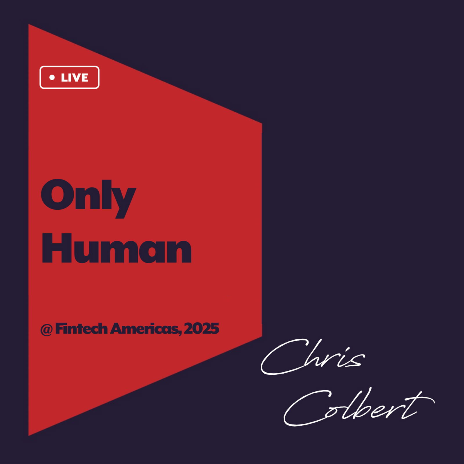 Live @ Fintech Americas, 2025 - Only Human Live @ Fintech Americas, 2025 - Only Human