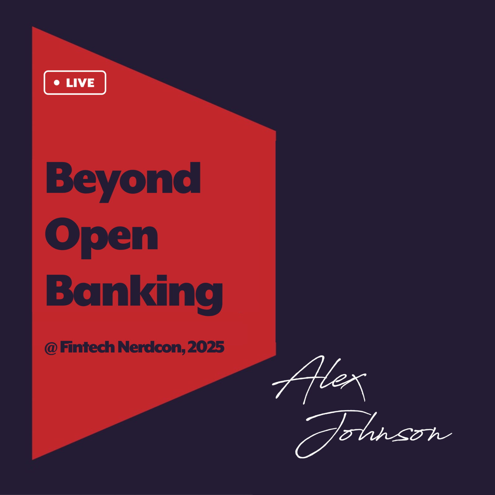 Beyond Open Banking - Live @ Fintech Nerdcon, 2025 episode artwork