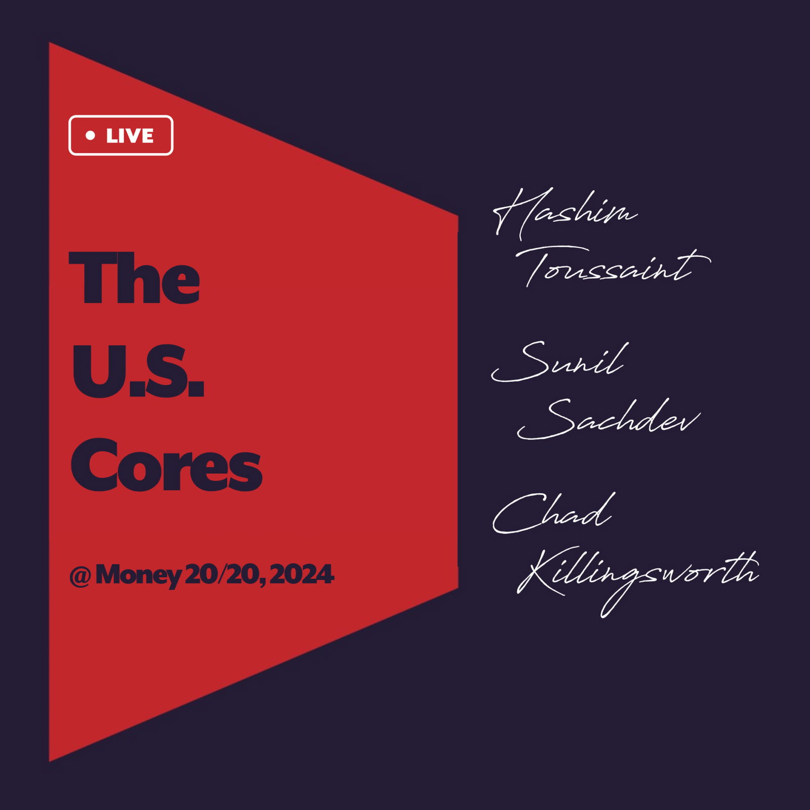 Live @ Money 20/20, 2024 - The U.S. Cores
