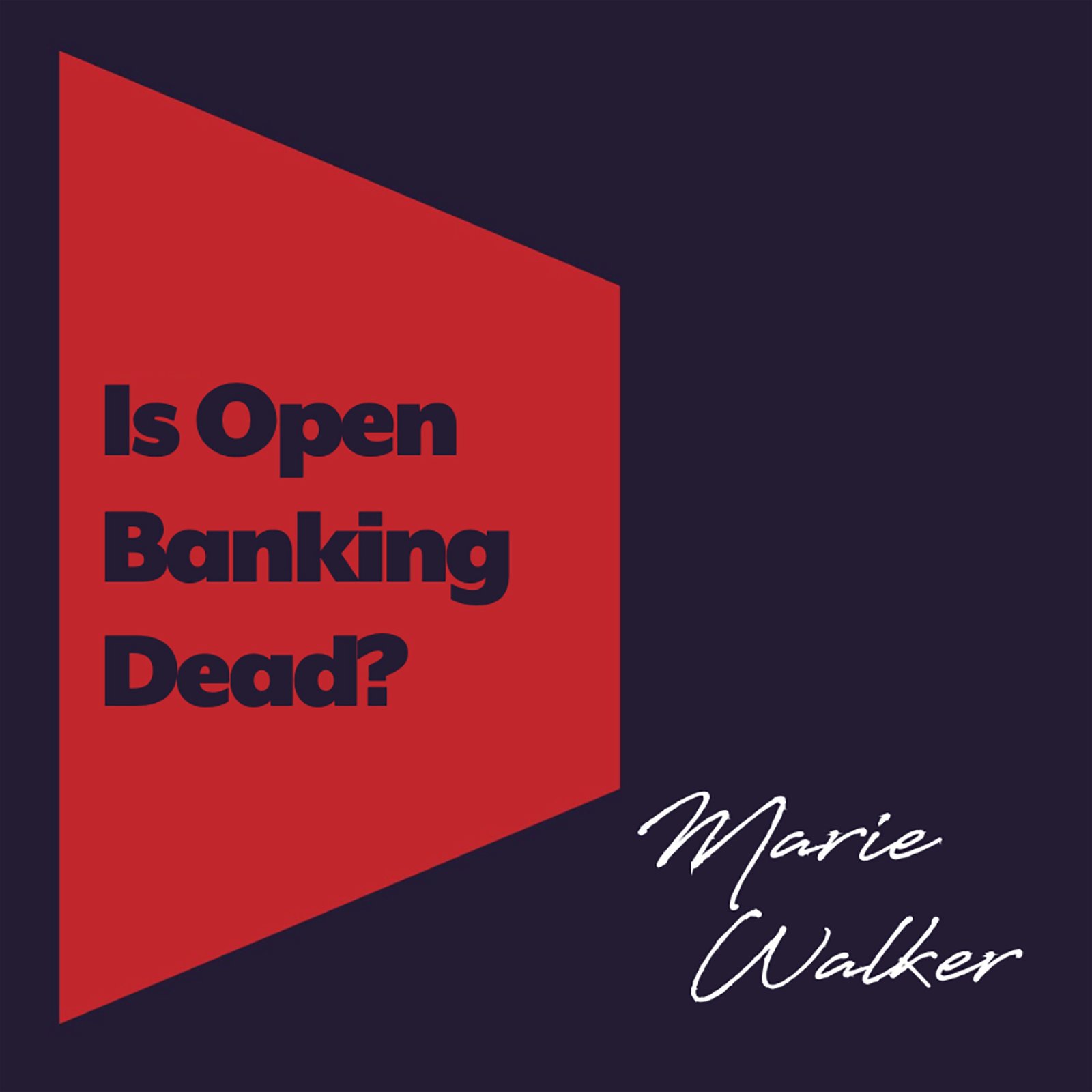 Is Open Banking Dead?