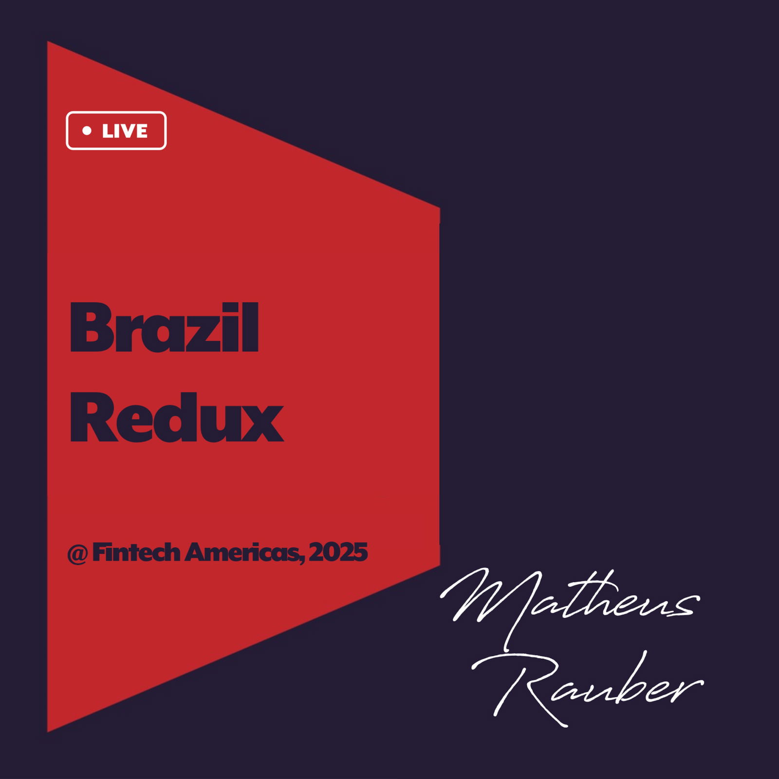 Live @ Fintech Americas, 2025 - Brazil Redux
