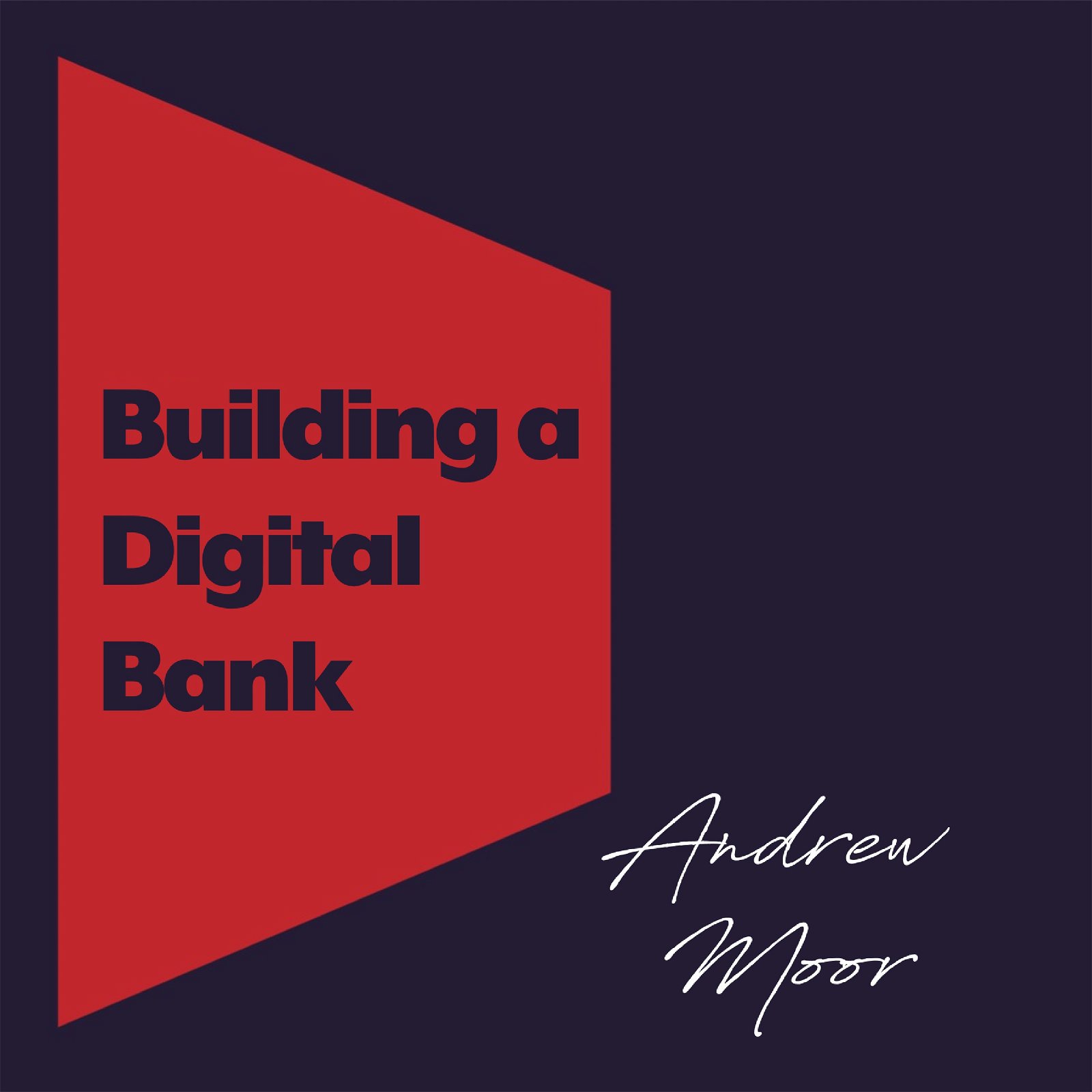 Building a Digital Bank