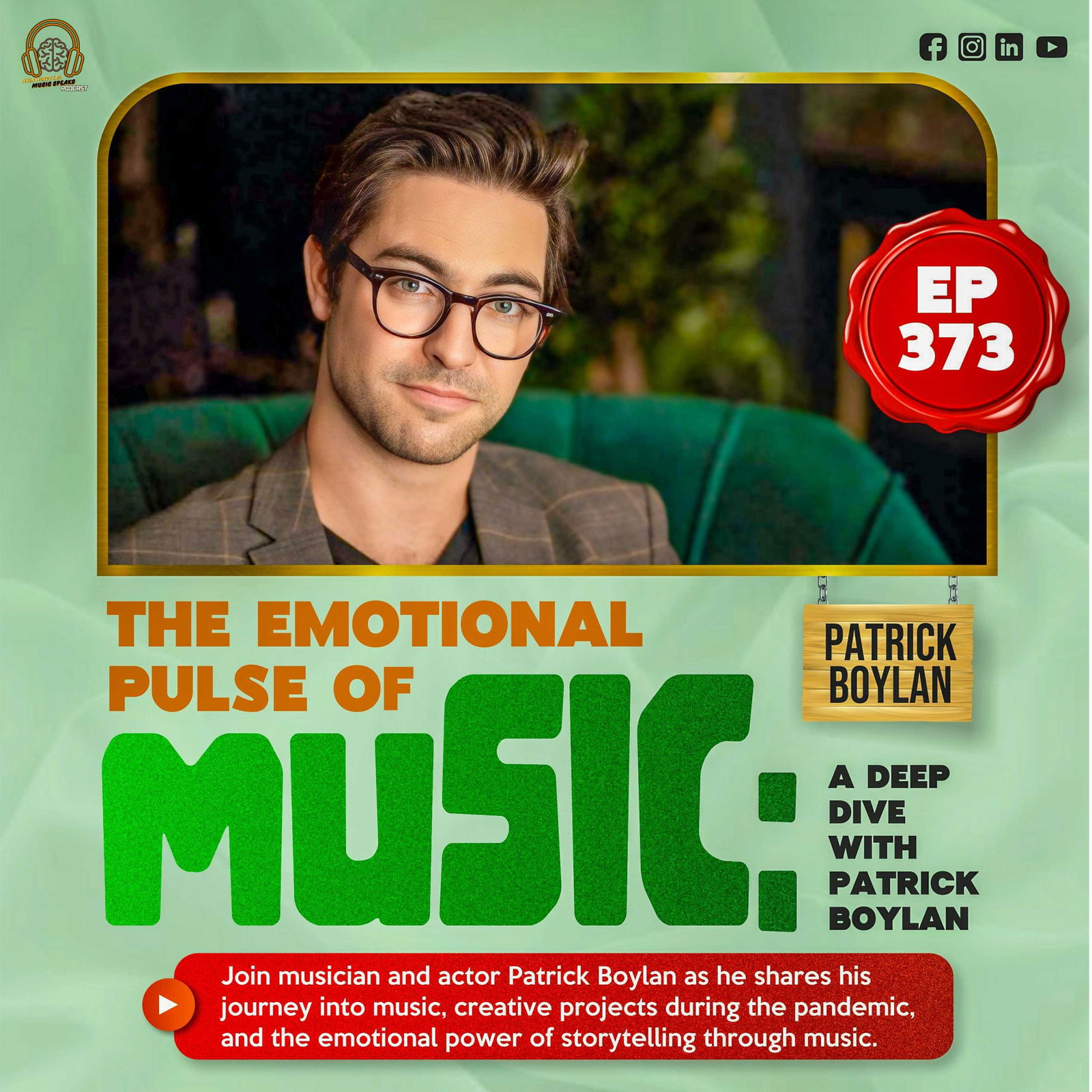 Episode 373 - The Emotional Pulse of Music: A Deep Dive with Patrick Boylan