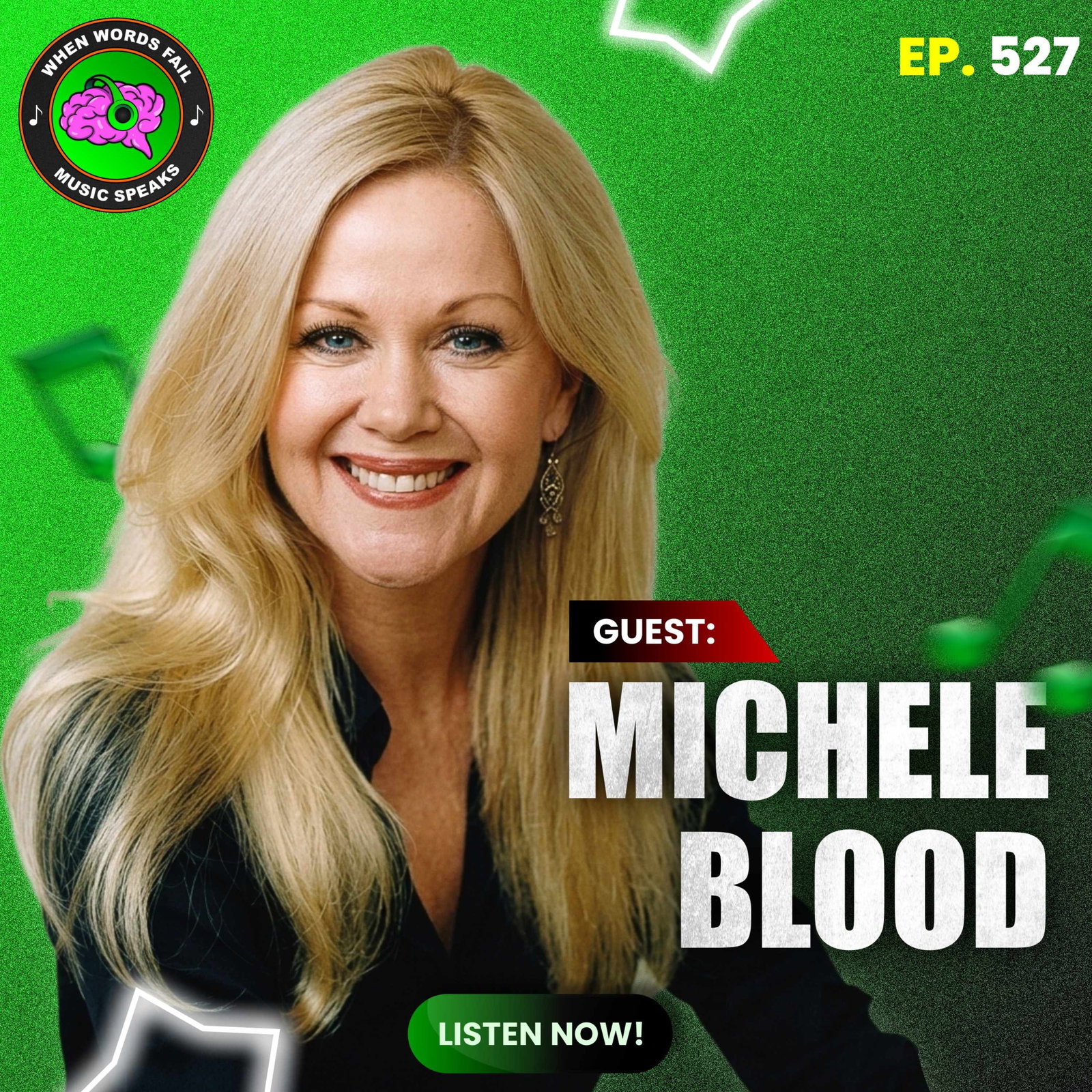 Episode 527 -  Unlocking Inner Light: Michele Blood Explains How Songs Heal and Manifest Dreams