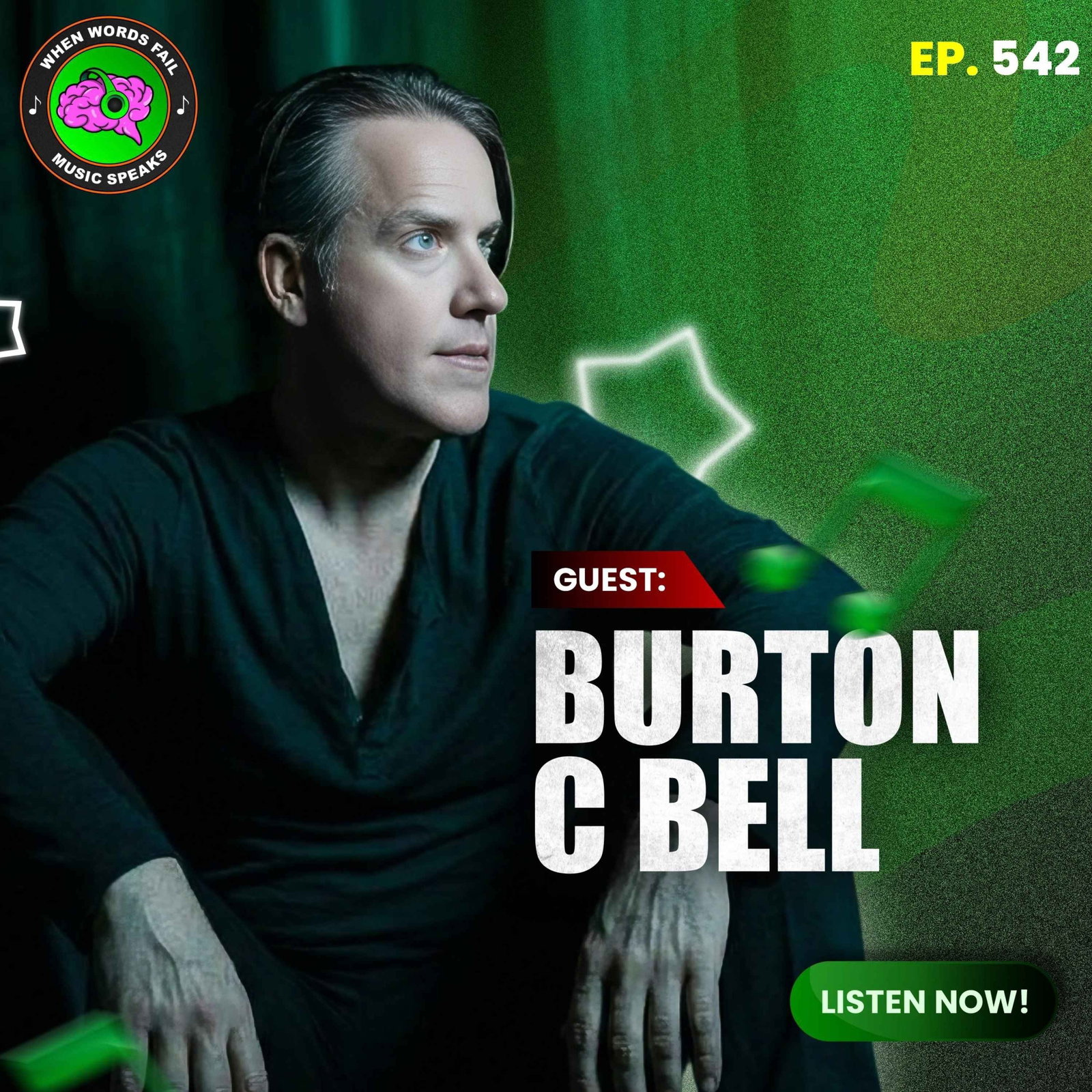 Episode 542 - Burton C Bell