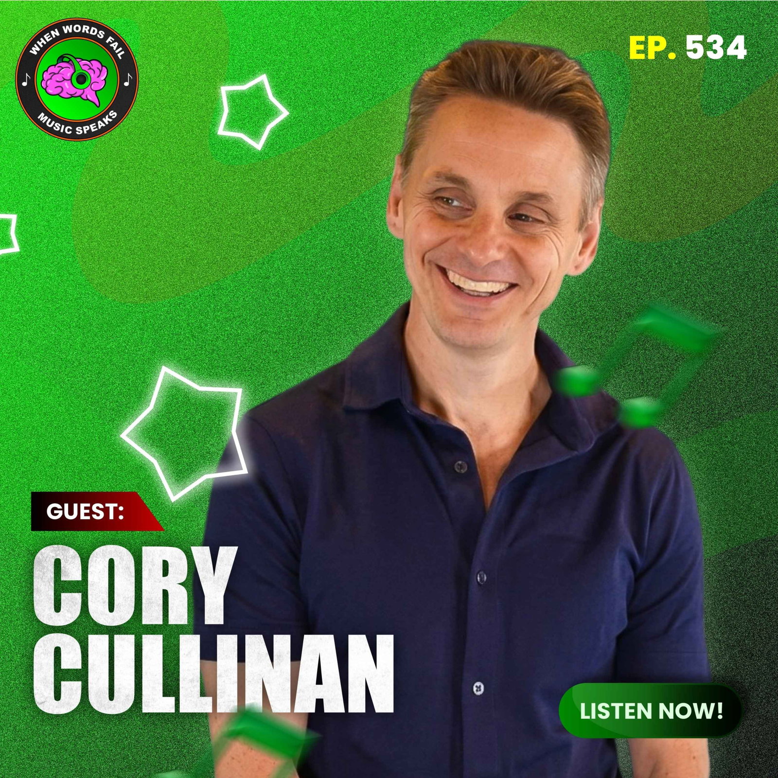 Episode 534 - Music as Medicine: The Life, Loss, and Legacy Behind Cory Cullinan’s Creative Vision