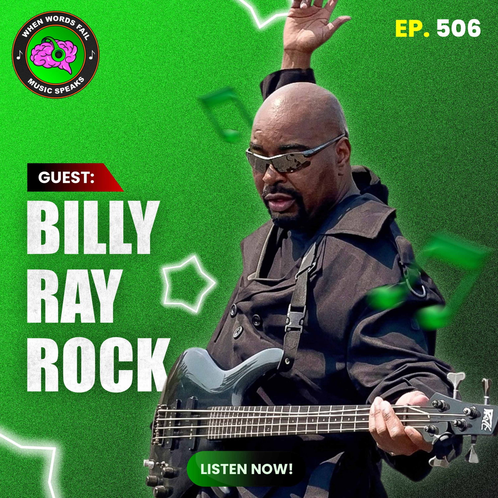 Episode 506 - Inside the Mind of Billy Ray Rock: Blending Genres, Empowering Fans, Overcoming Pain
