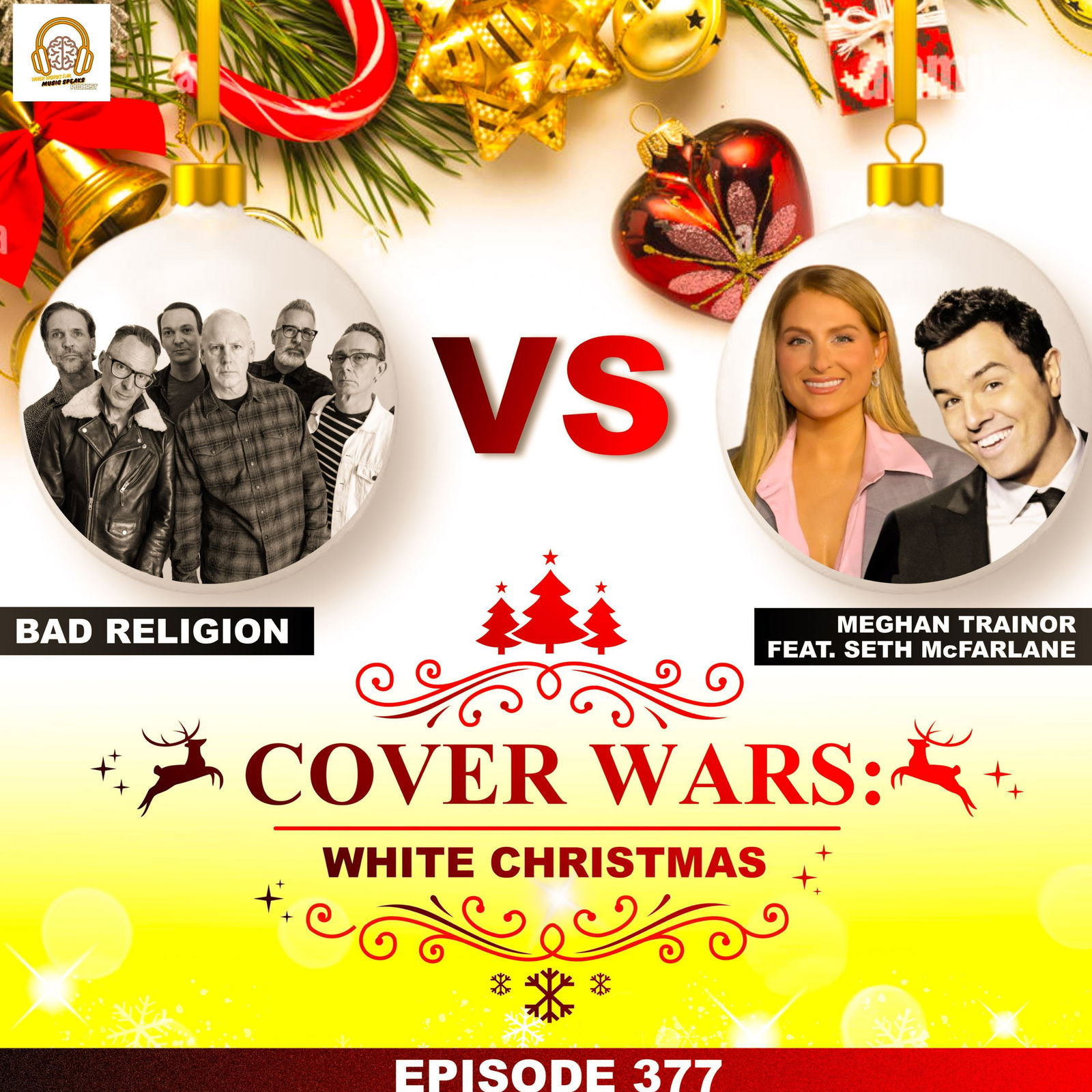 Episode 377 - White Christmas Cover Wars (Bad Religion VS Maghan Trainer w Seth McFarlane)