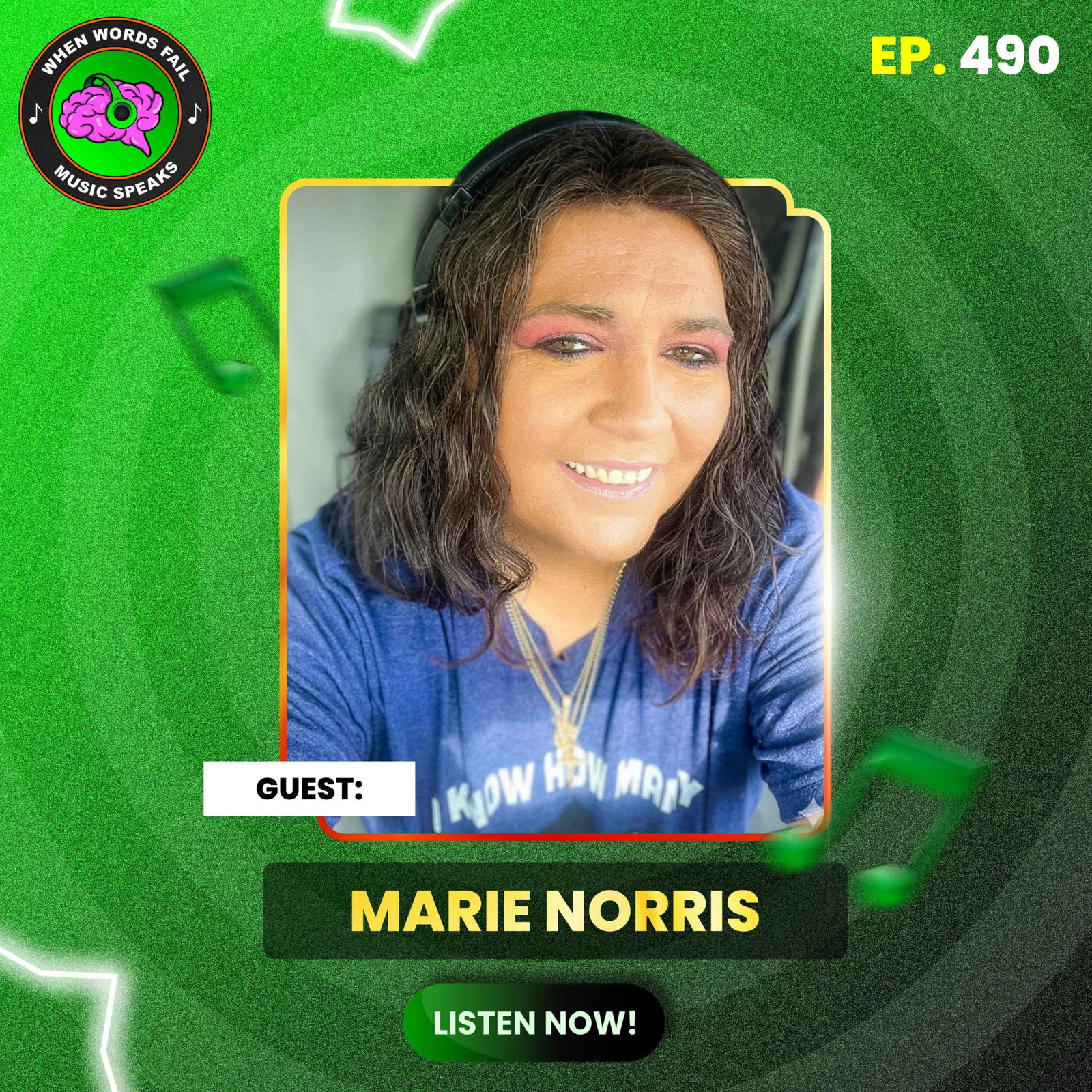 Episode 490 - Highway Stories and Soulful Songs: Trucker Marie Norris' Perspective on Music, Respect, and Resilience