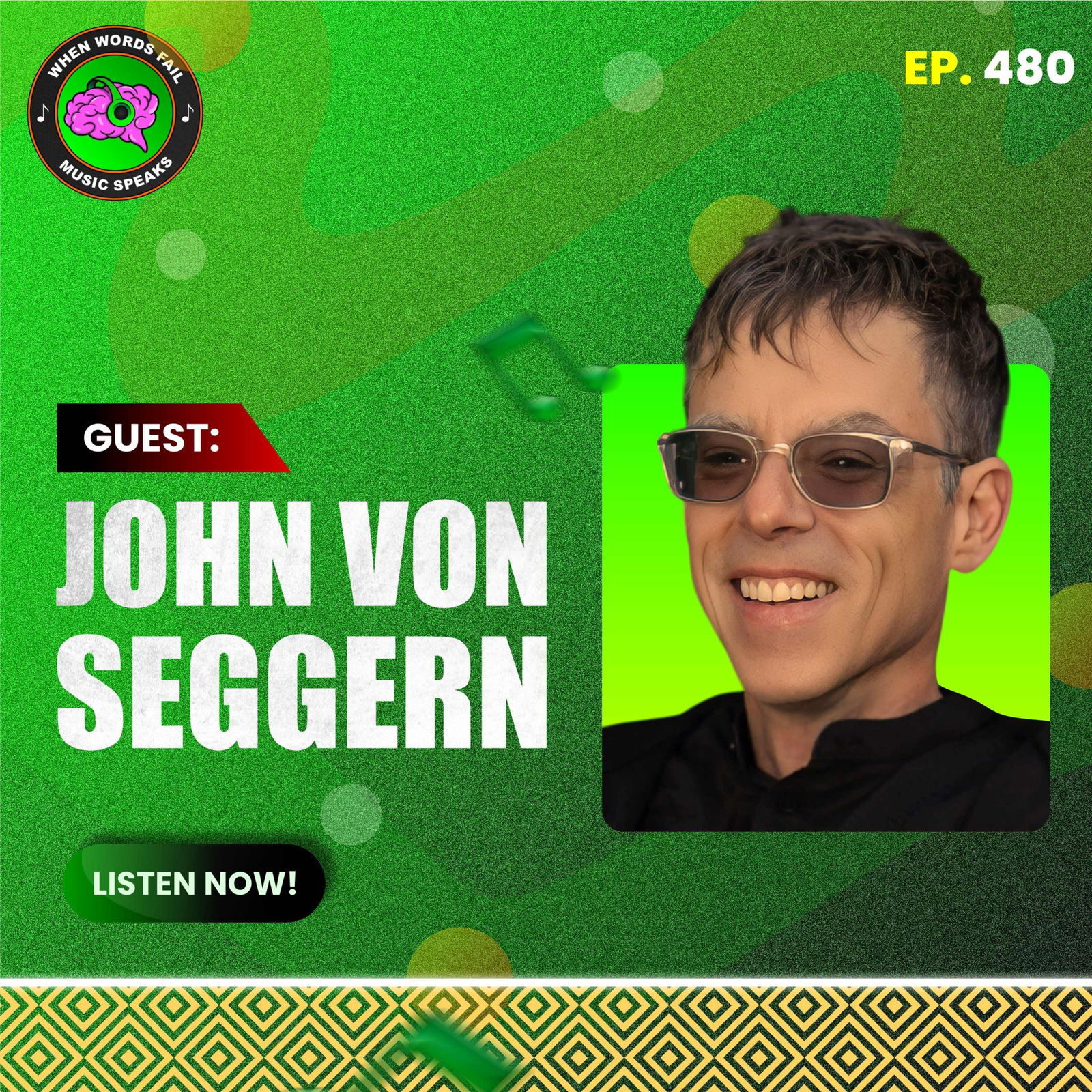 Episode 480 - Balancing Jazz Improvisation and Pop Discipline: Insights from John Von Seggern’s Global Career