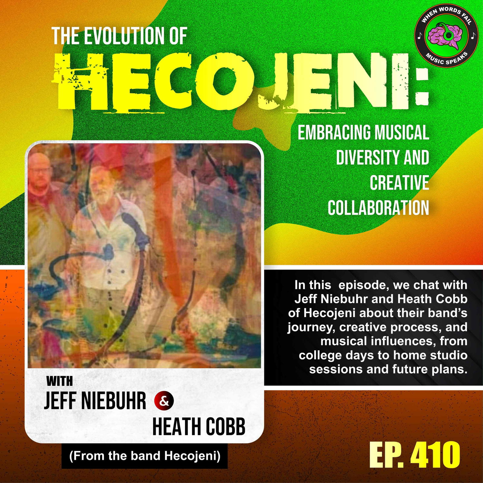 Episode 410 - The Evolution of Hecojeni: Embracing Musical Diversity and Creative Collaboration