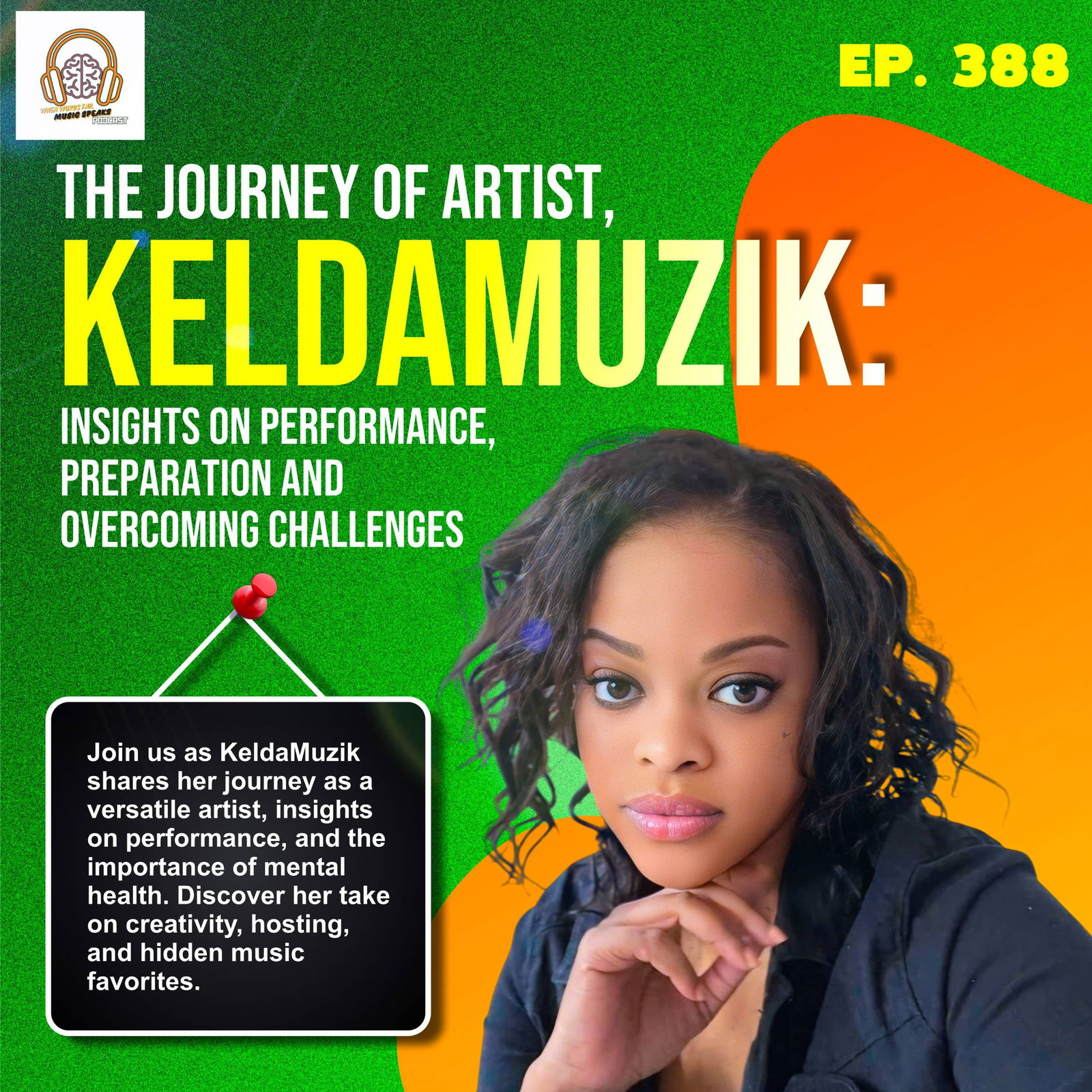 Episode 388 - The Journey of Artist, Keldamuzik: Insights on Performance, Preparation, and Overcoming Challenges