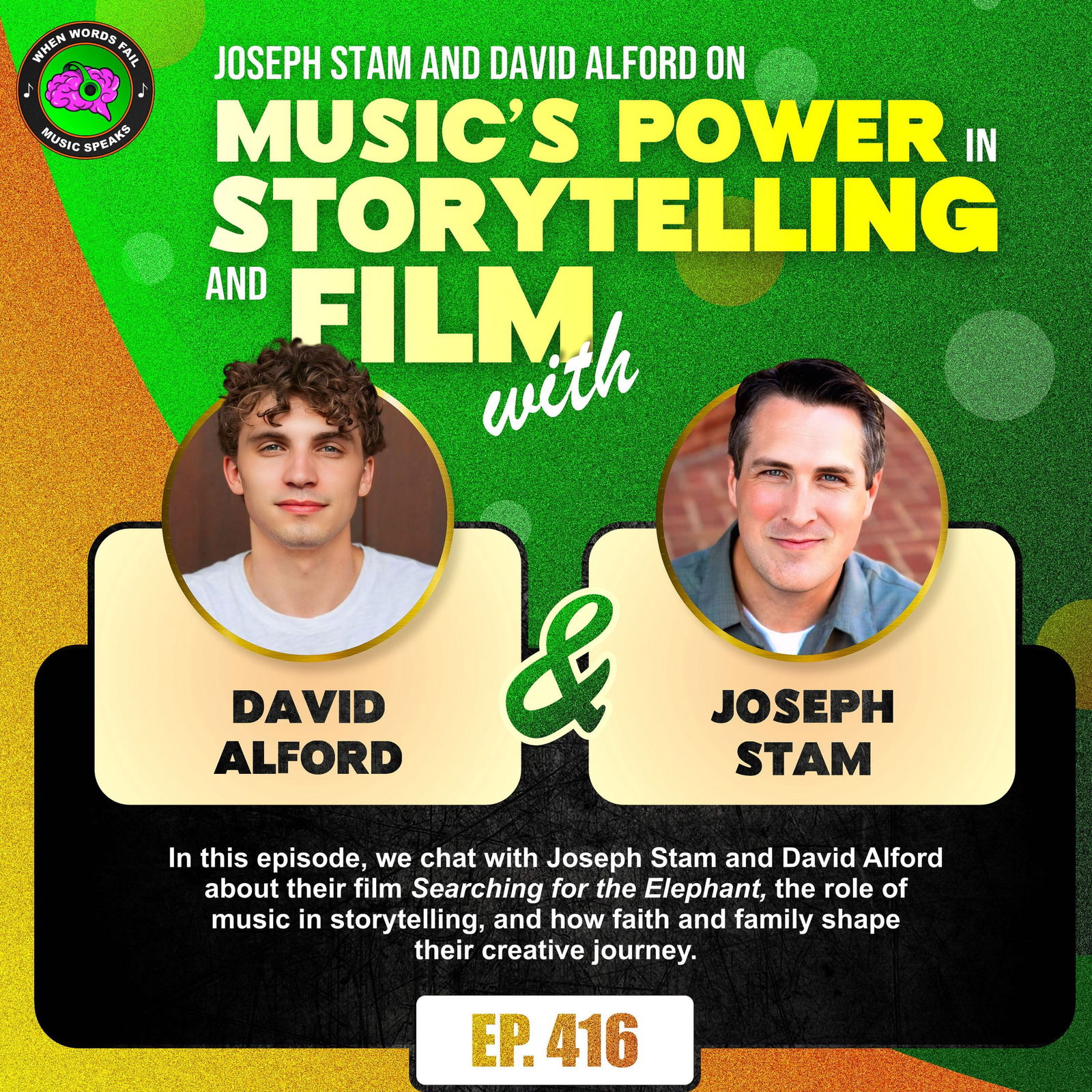 Episode 416 - Joseph Stam and David Alford on Music's Power in Storytelling and Film
