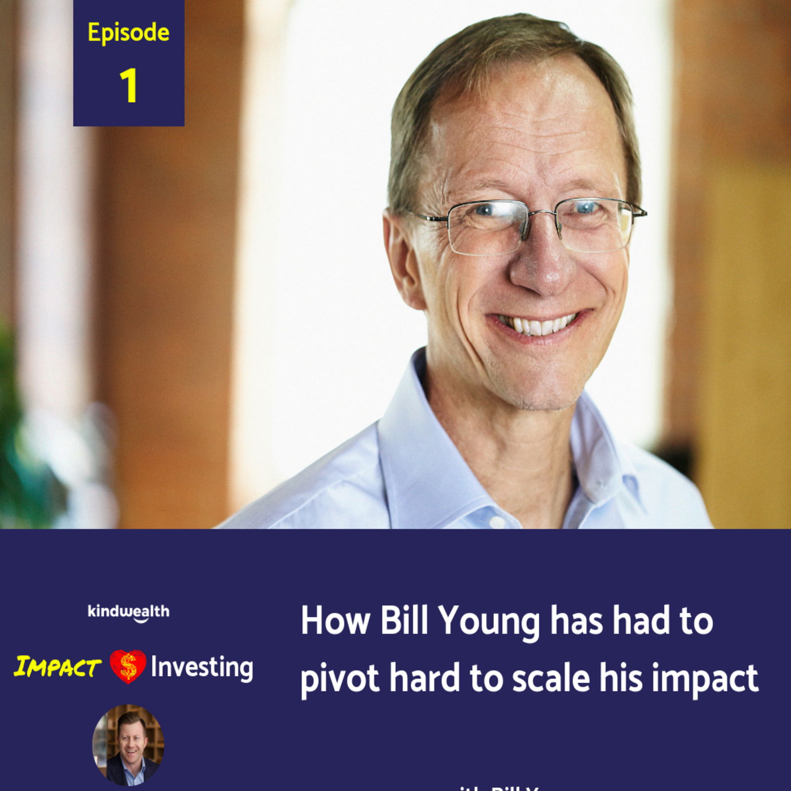 1 - How Bill Young's painful failures ultimately magnified his impact