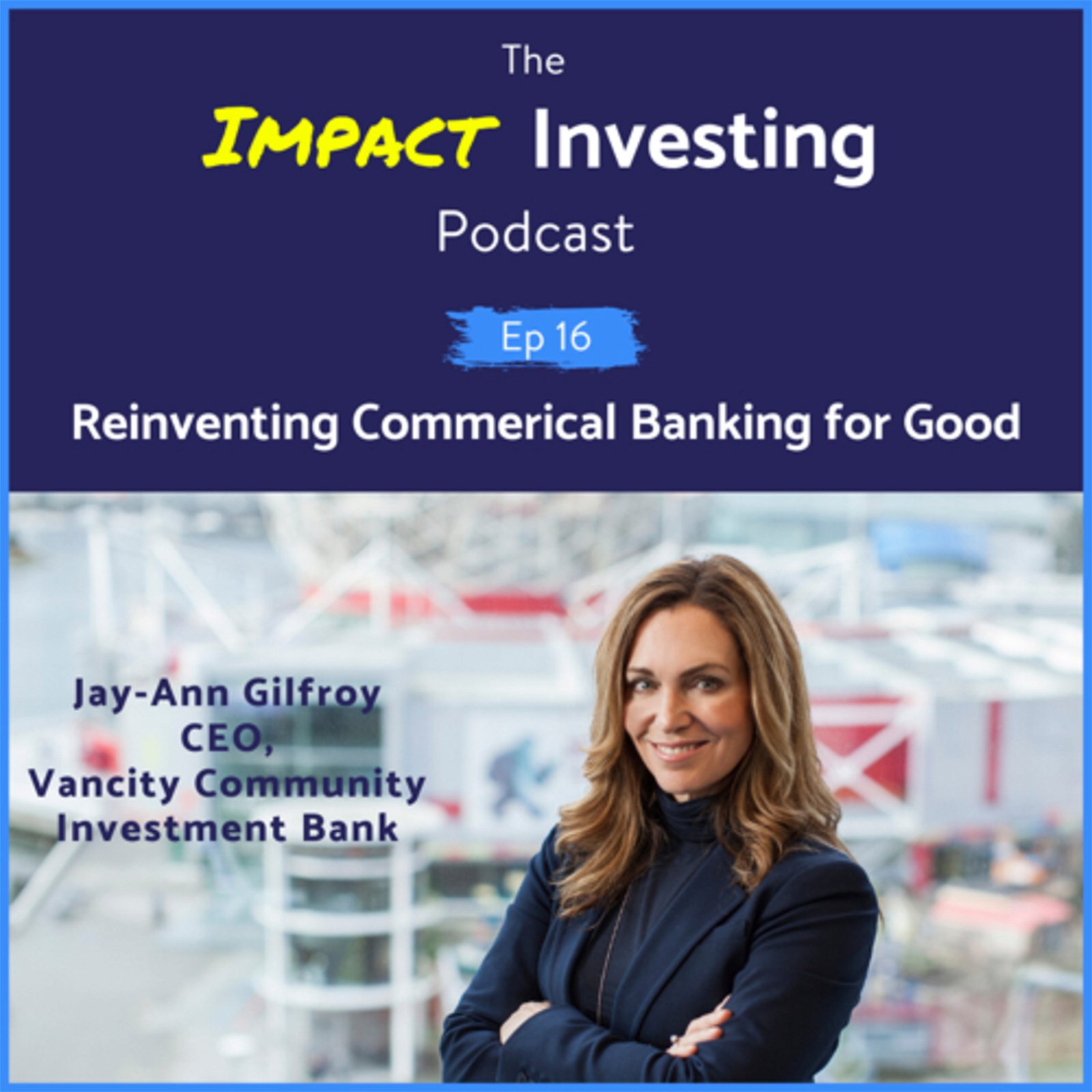 16 - Reinventing Commercial Banking for Good