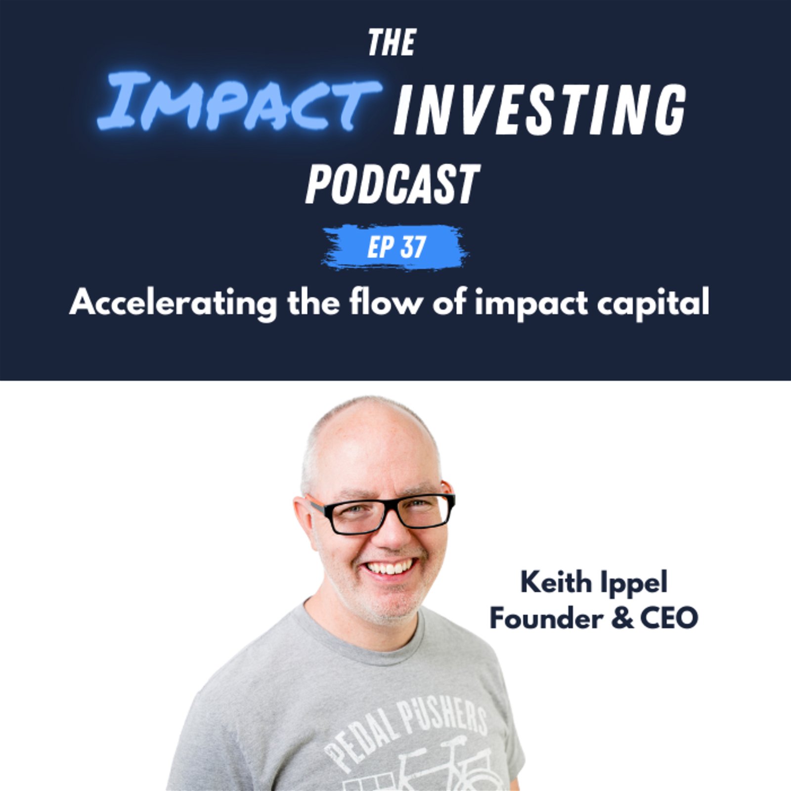 37 - Accelerating the flow of impact capital