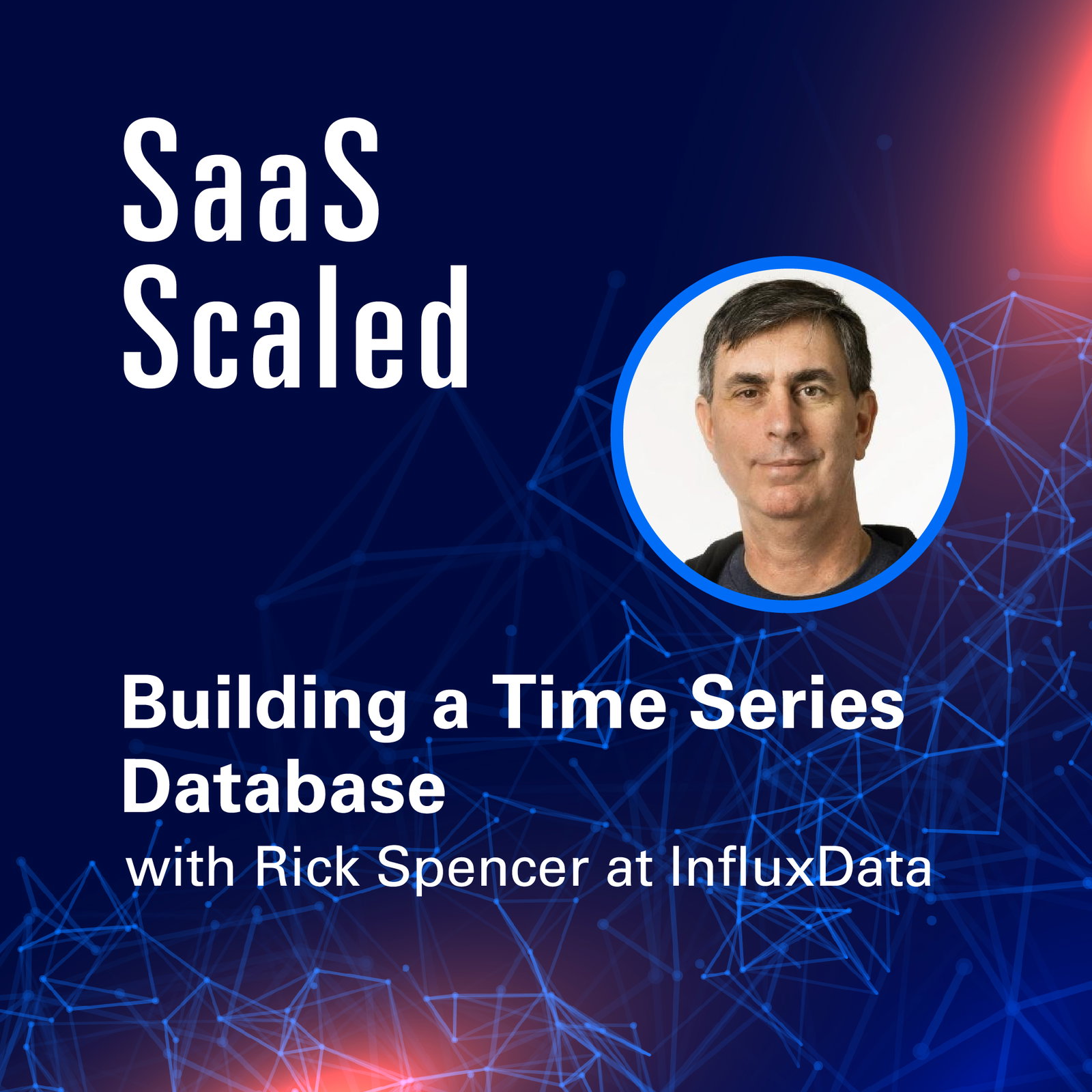 Episode cover art for Building a Time Series Database with Rick Spencer at InfluxData