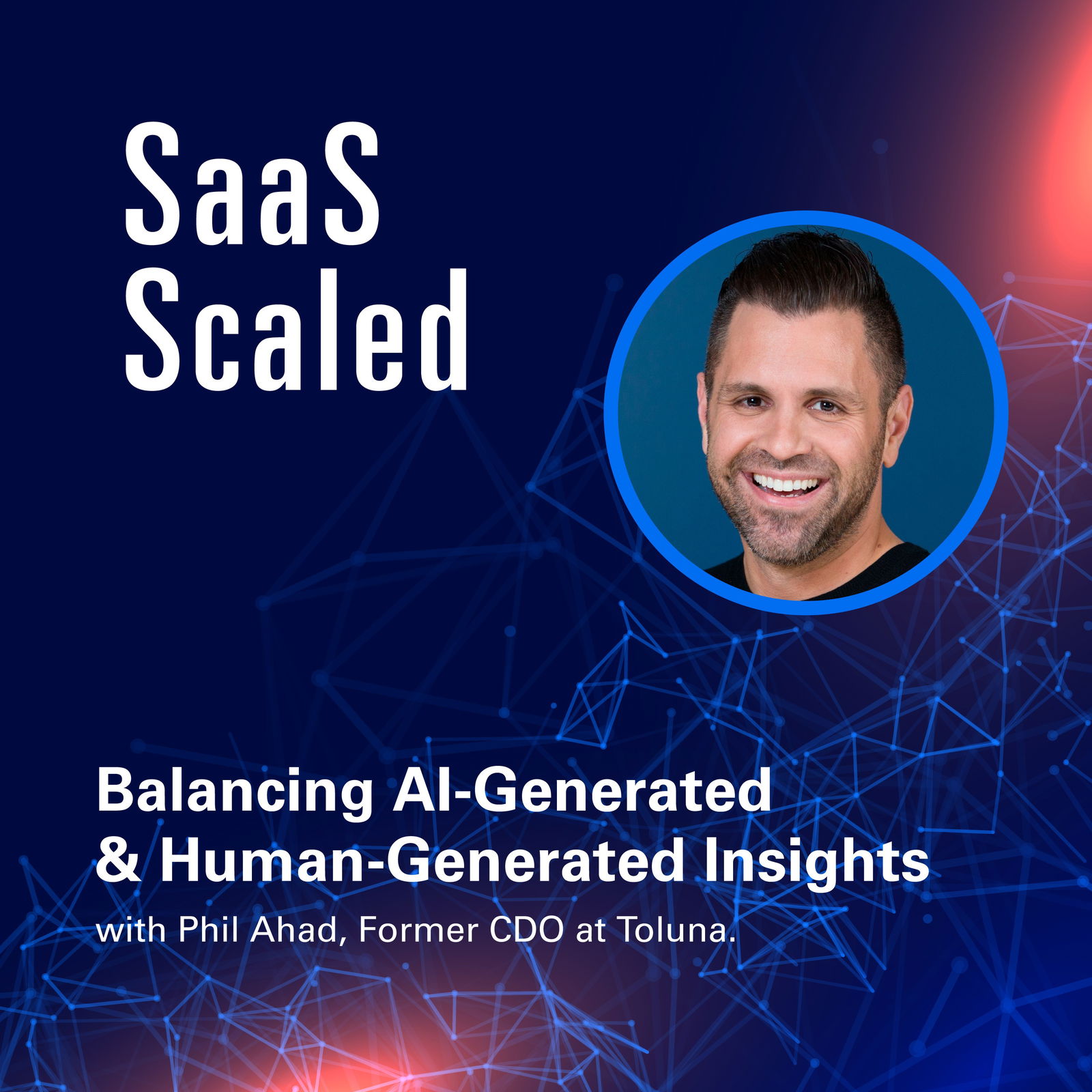 Episode cover art for Balancing AI-Generated & Human-Generated Insights with Phil Ahad