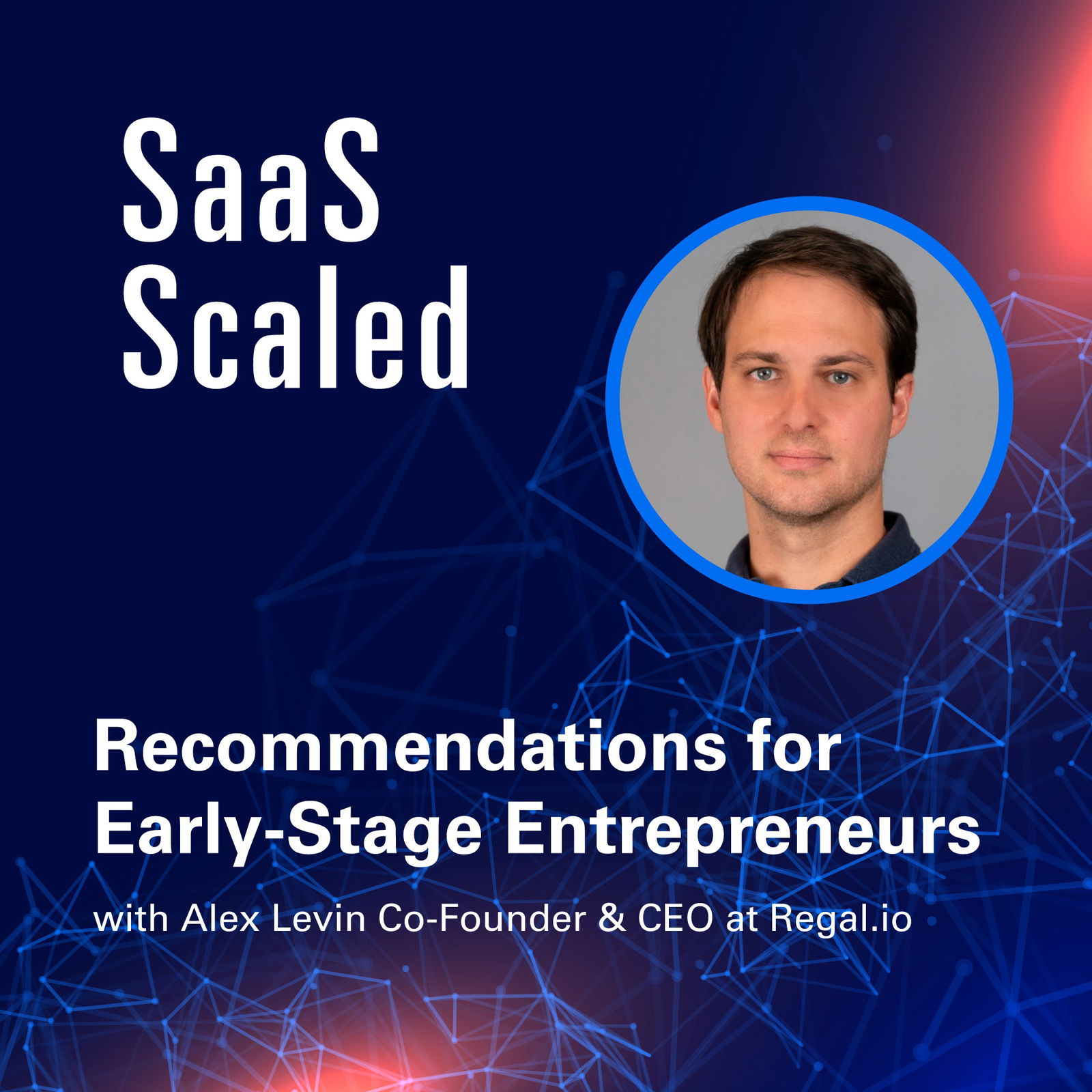 Episode cover art for Recommendations for Early-Stage Entrepreneurs with Alex Levin
