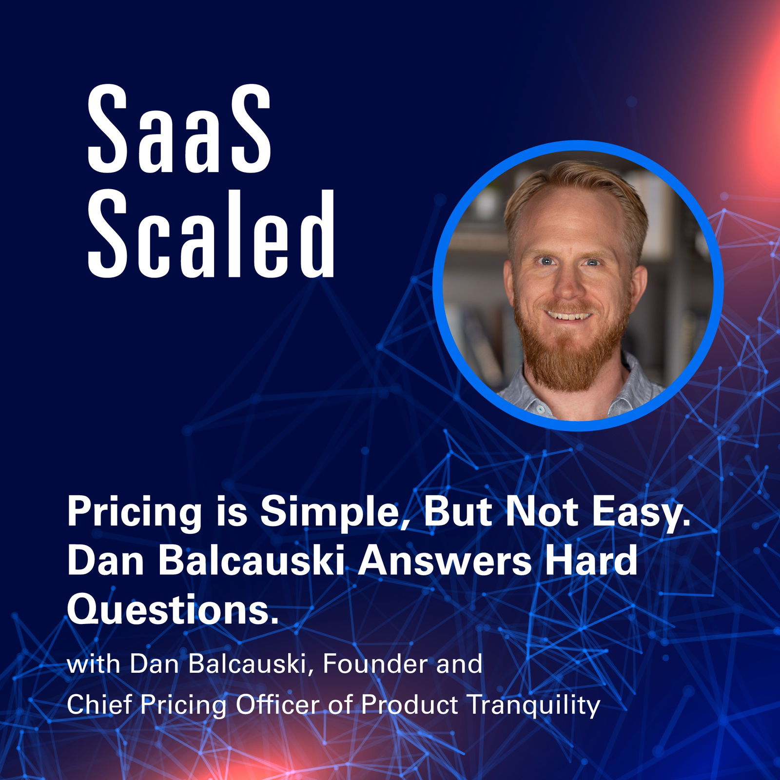 Episode cover art for Pricing is Simple, But Not Easy. Dan Balcauski Answers Hard Questions