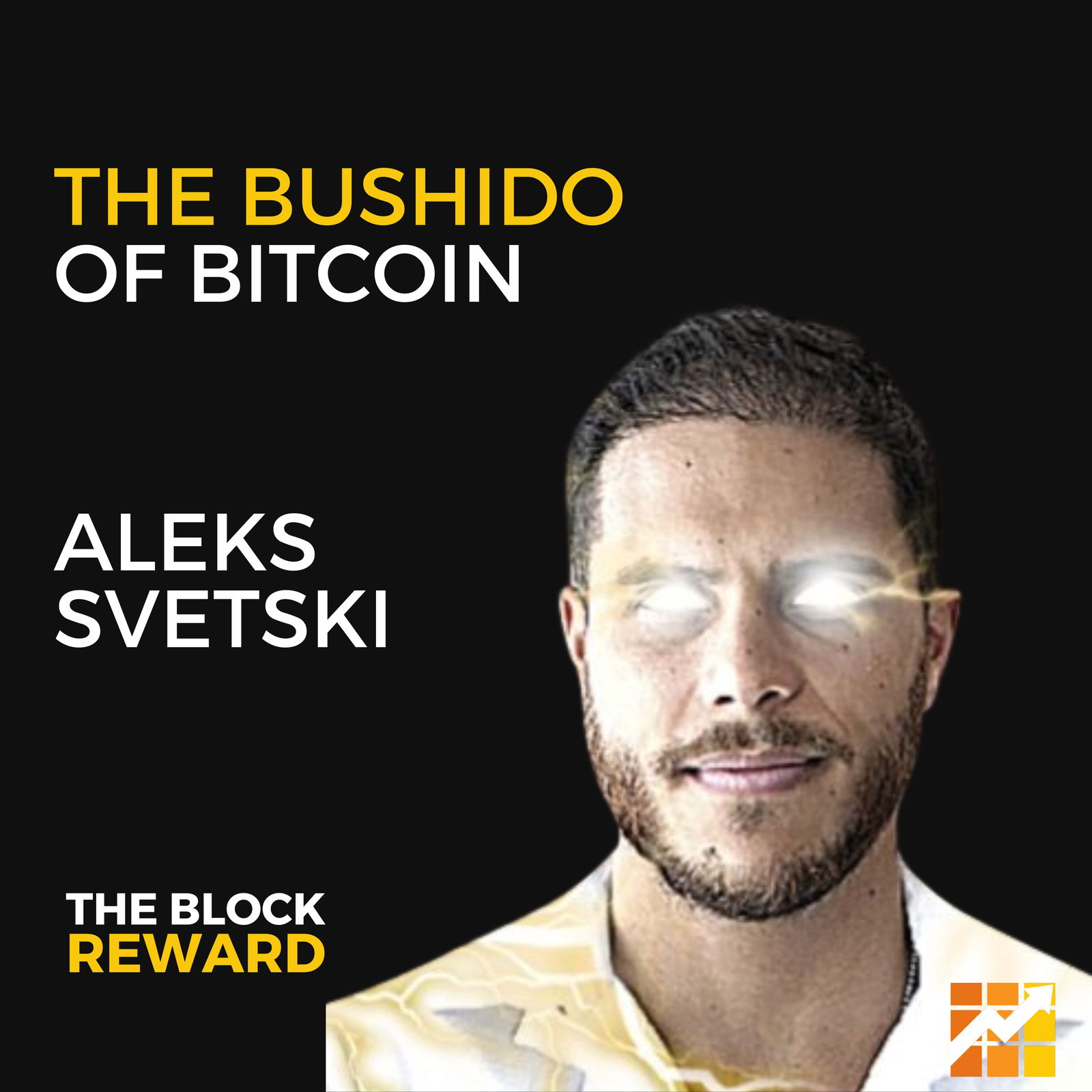 39: Aleks Svetski ON: The Bushido of Bitcoin