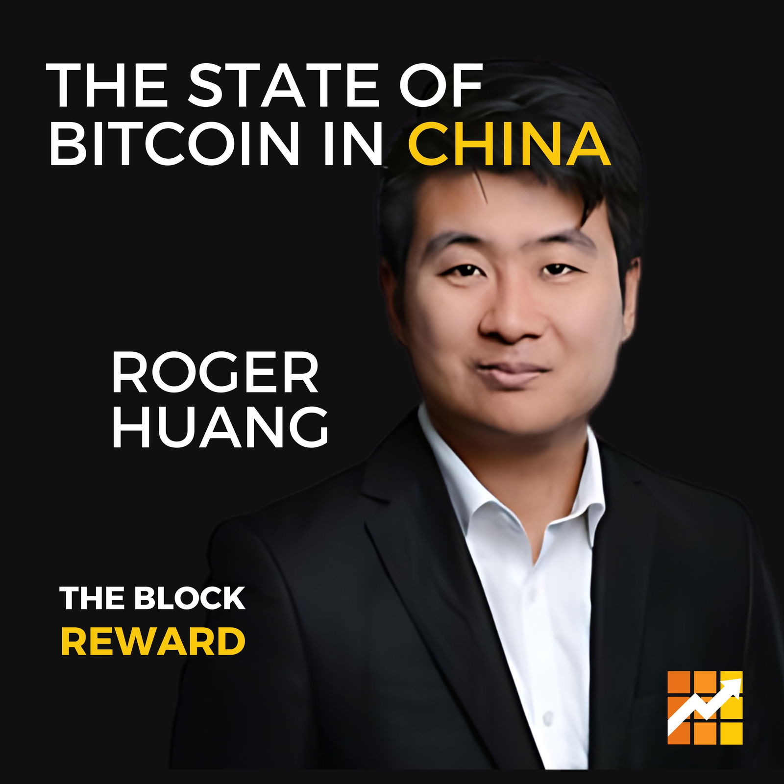 Episode cover art for 49: Roger Huang ON: The State of Bitcoin in China