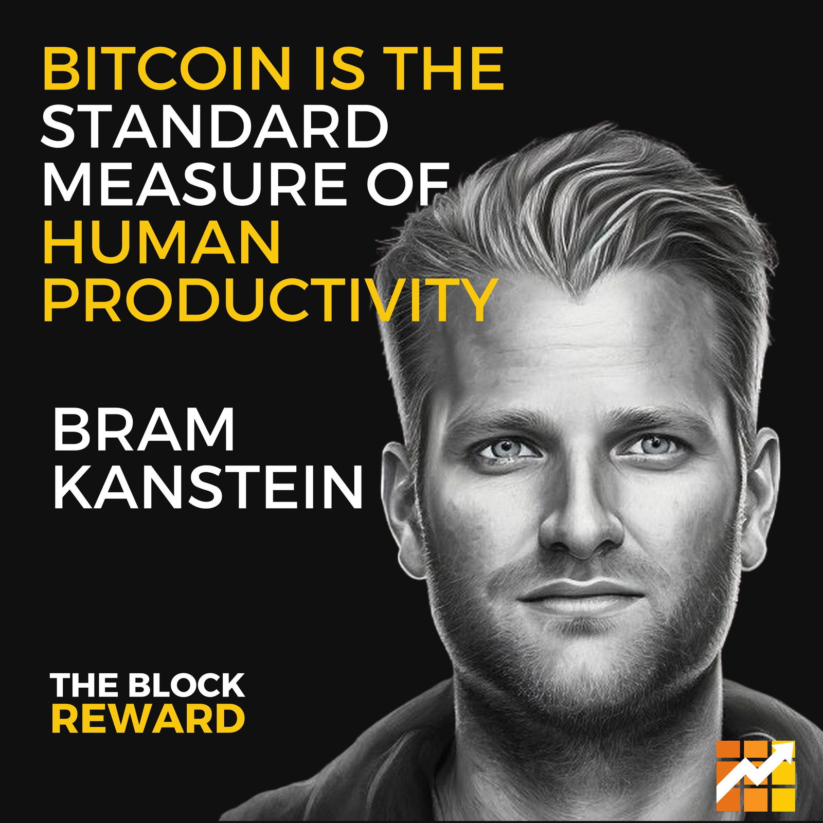 Episode cover art for 43: Bram Kanstein ON: Bitcoin is the Standard Measure of Human Productivity