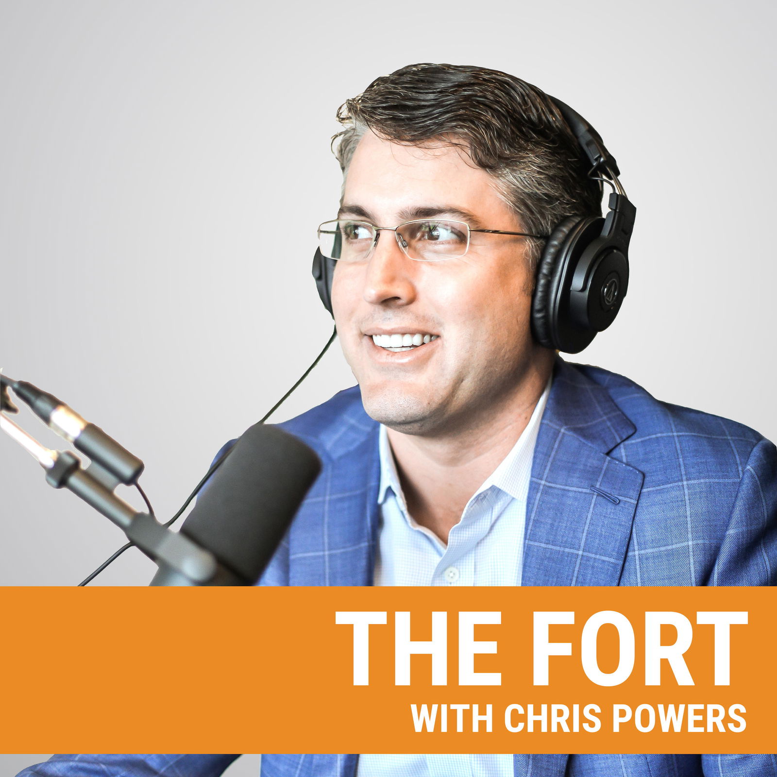 #1: Chris Powers - Why I Created The FORT Podcast